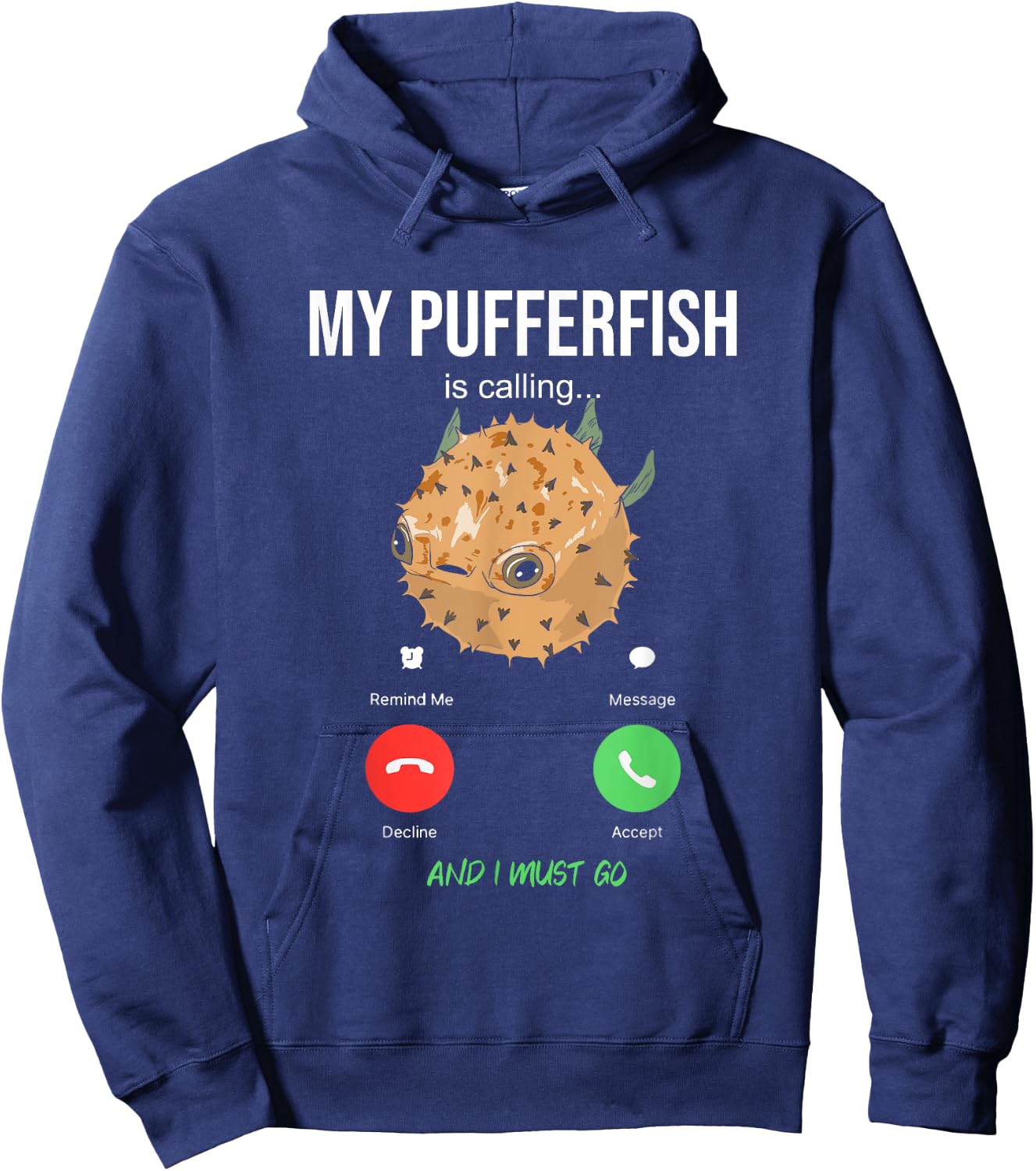 Pufferfish Calling Swellfish Globefish Balloonfish Hoodie - Hoodie | Navy