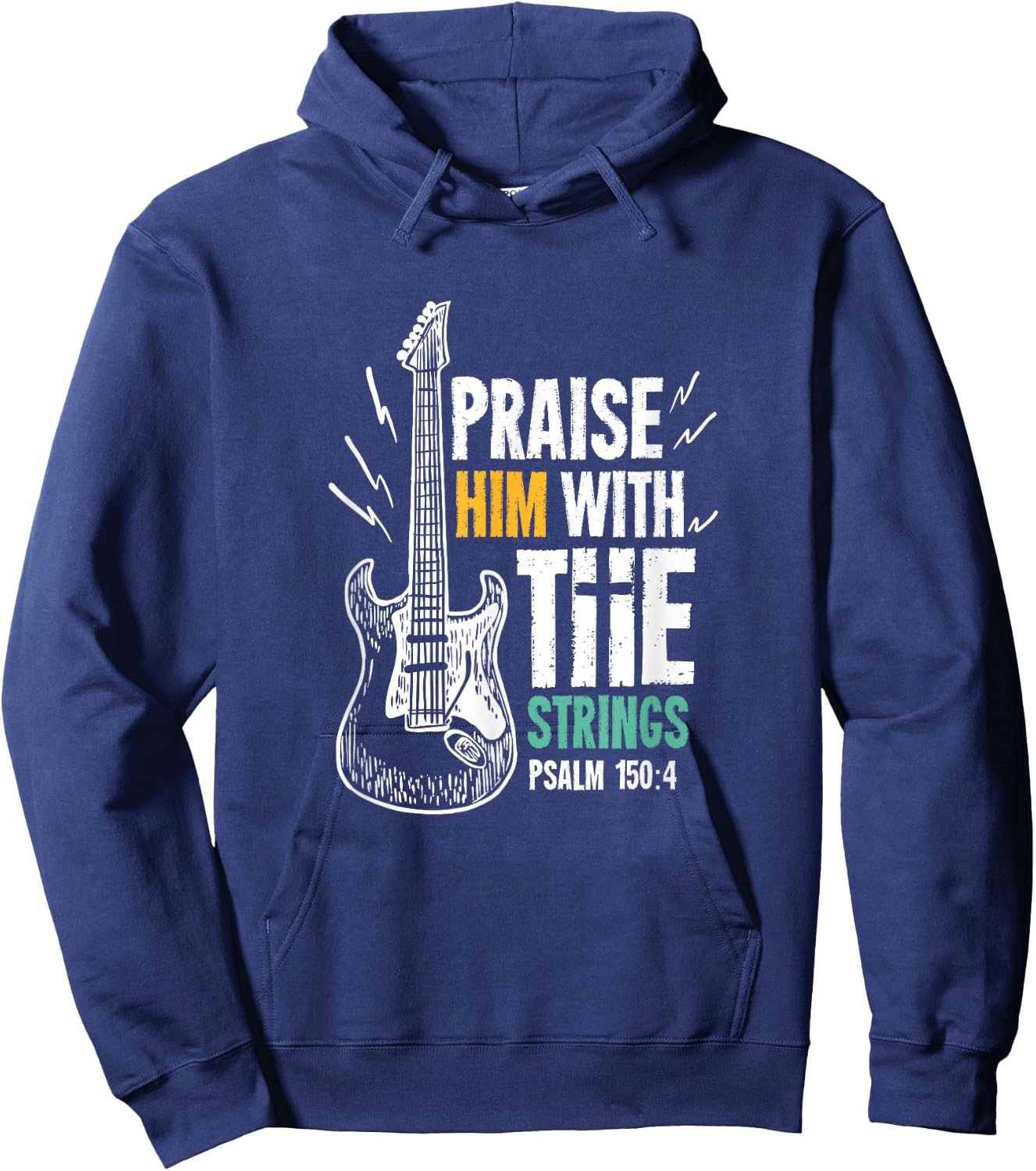 Praise Him With The Strings For A Guitarist Hoodie - Hoodie | Navy