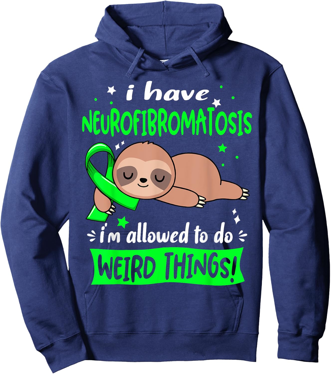 I have Neurofibromatosis i'm allowed to do Weird Things Hoodie - Hoodie | Navy