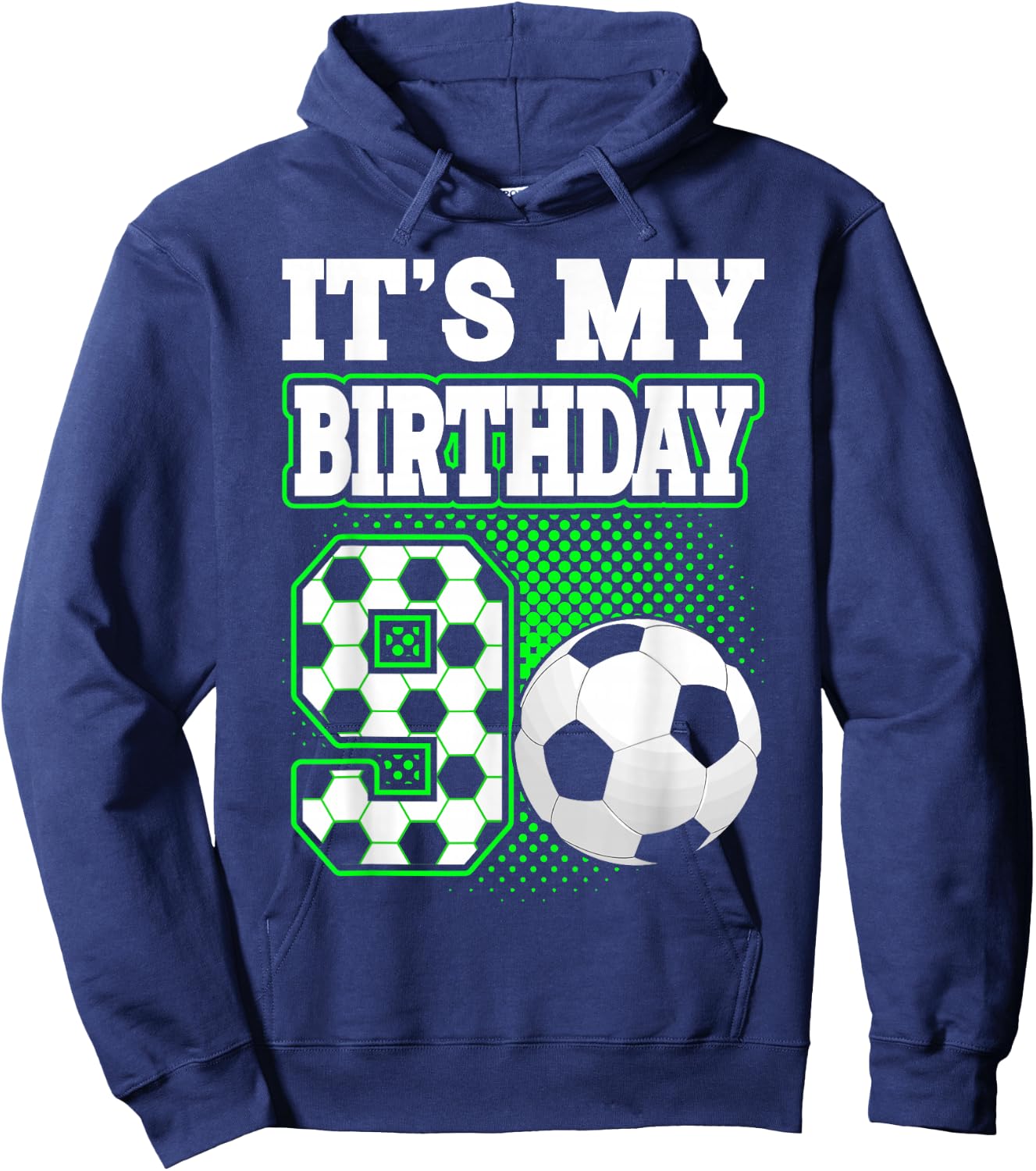 Birthday Boy 9 Soccer Its My 9th Birthday Boys Soccer Hoodie - Hoodie | Navy