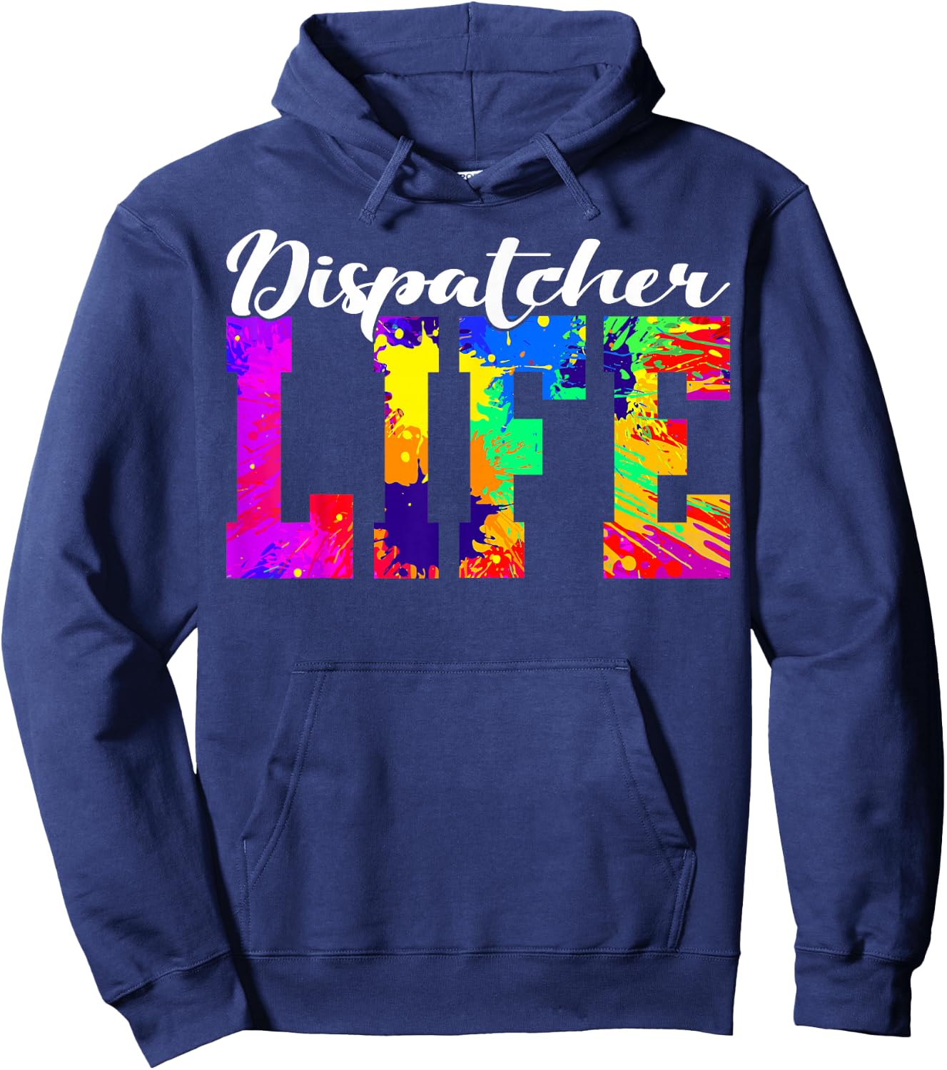 Dispatcher Life Paint Design Emergency Public Safety 911 Hoodie - Hoodie | Navy
