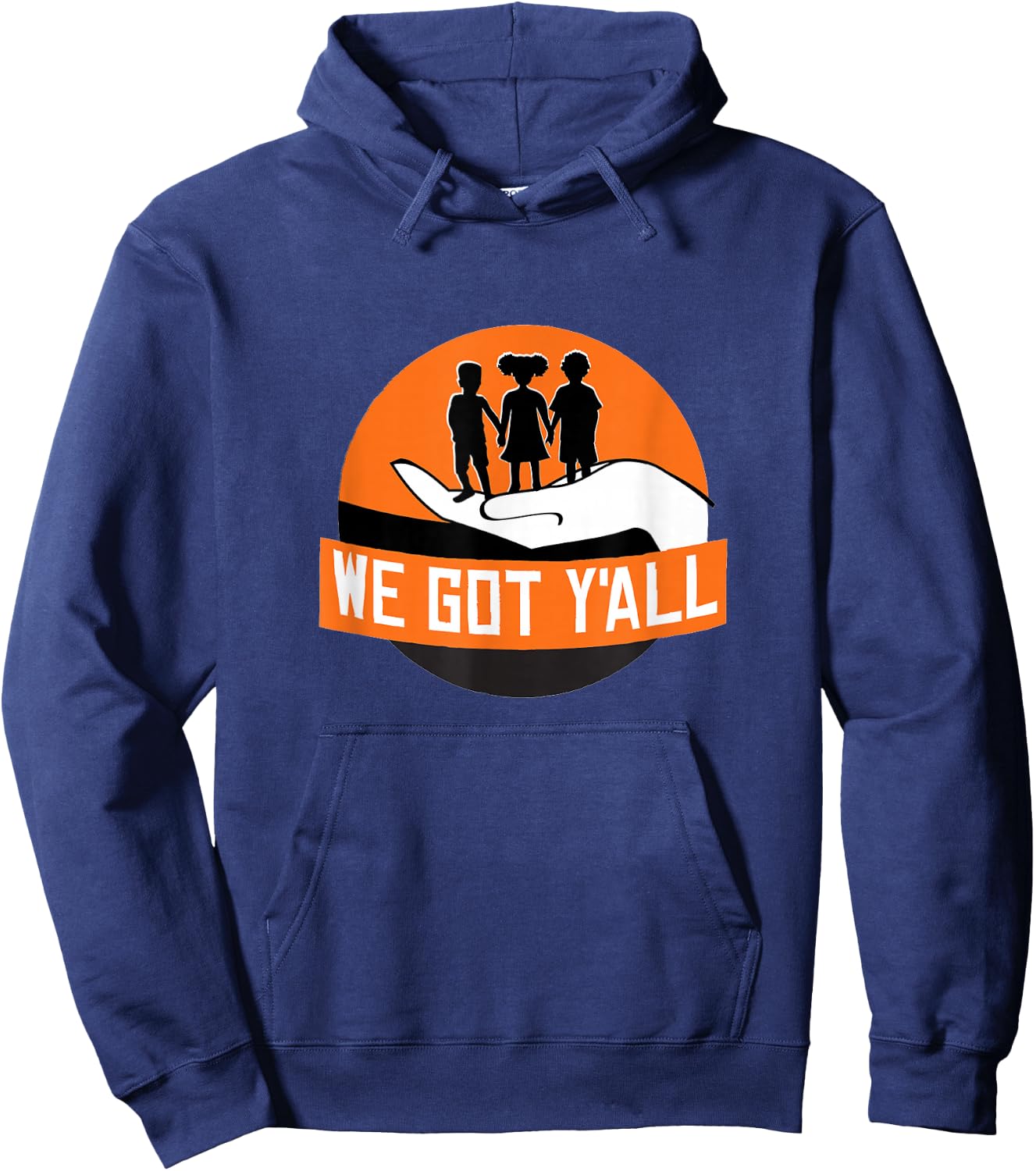 We Got Y'all Hoodie - Hoodie | Navy