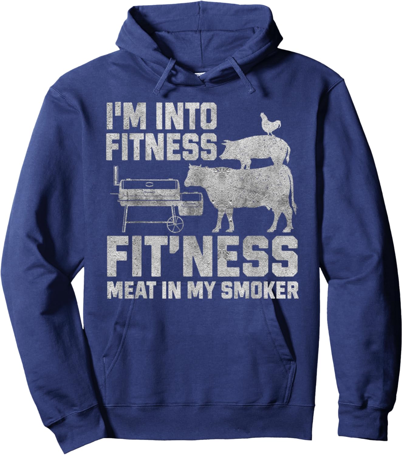 I'm Into Fitness Fit'ness Meat In My Smoker Hoodie - Hoodie | Navy
