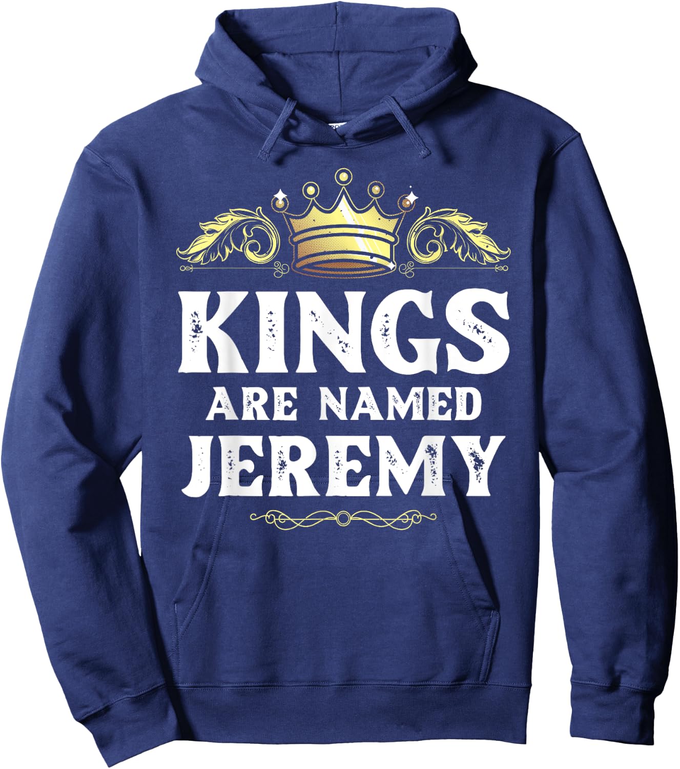 Kings Are Named JEREMY Gift Funny Personalized Name Joke Men Hoodie - Hoodie | Navy