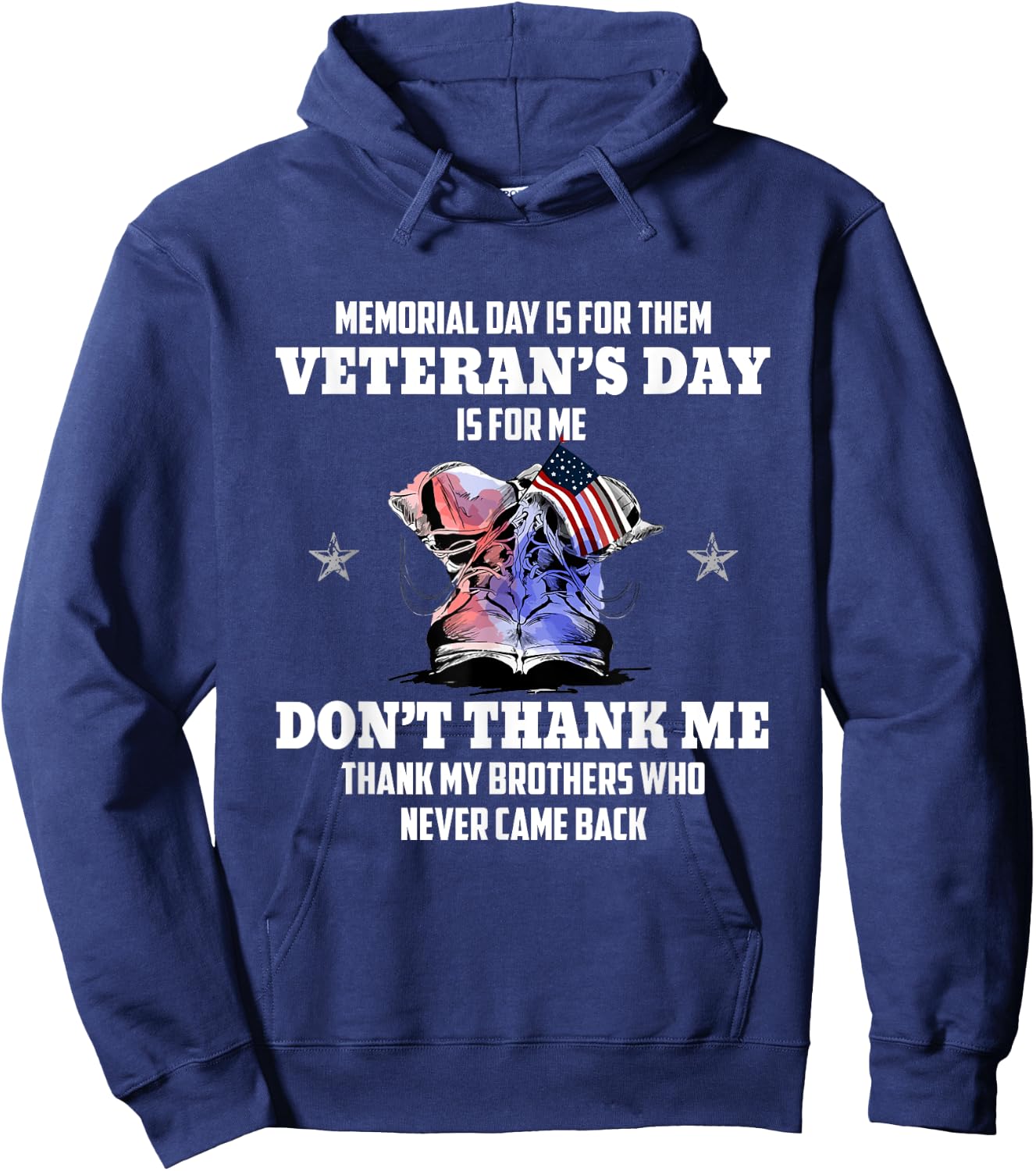 Memorial Day Is For Them Veteran's Day Is For Me Hoodie - Hoodie | Navy