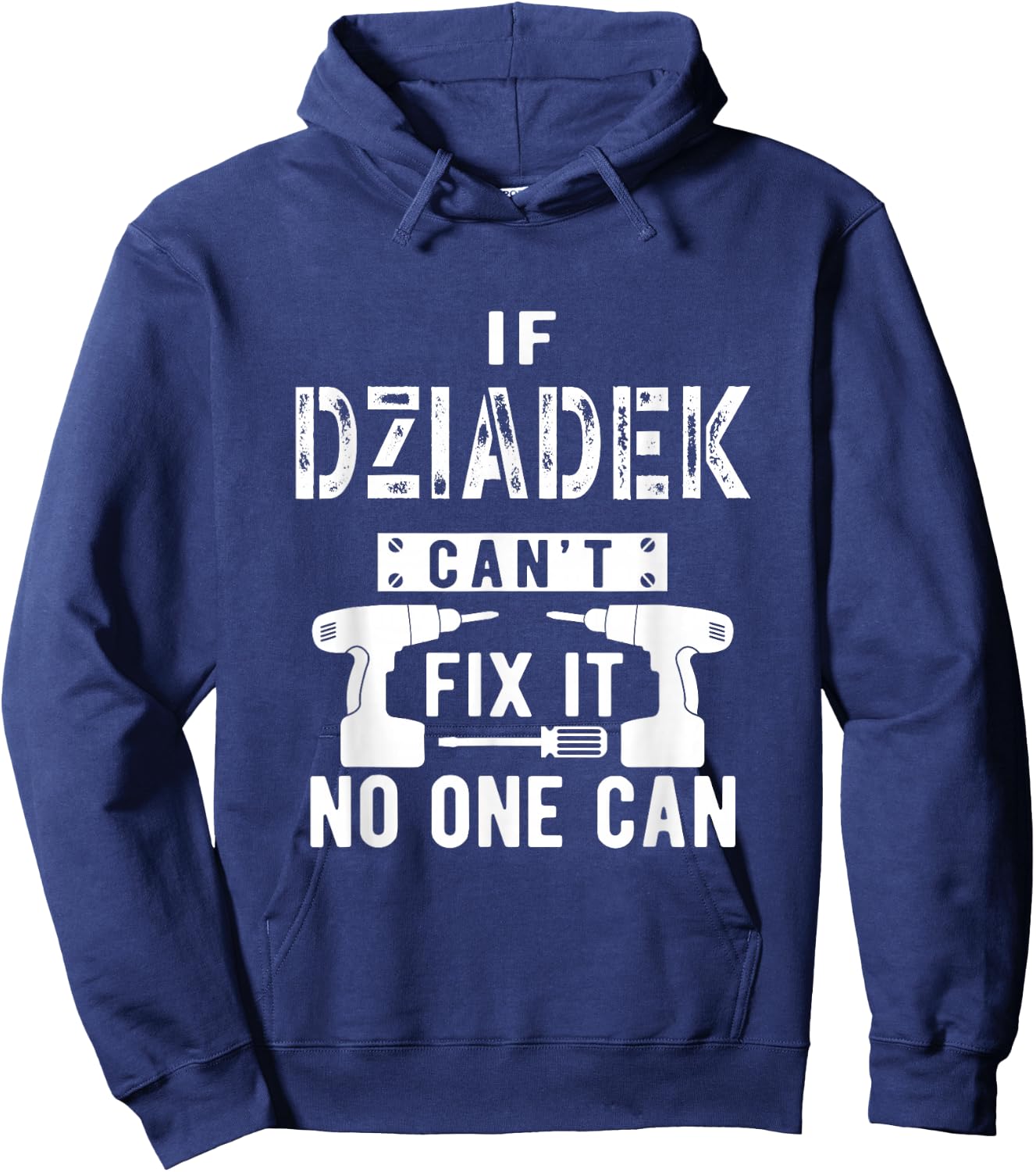 If Dziadek Can't Fix It No One Can Poland Polish Grandpa Hoodie - Hoodie | Navy