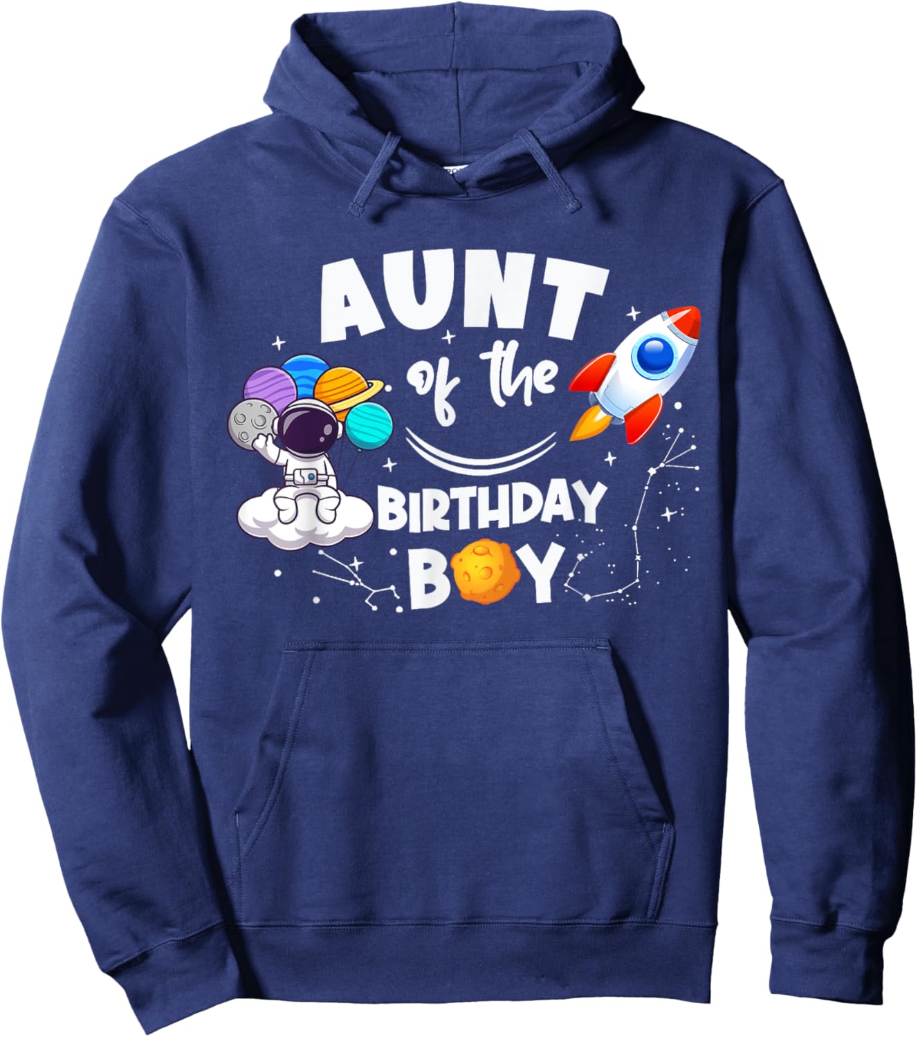 Aunt of The Birthday Boy Space Astronaut Birthday Family Hoodie - Hoodie | Navy