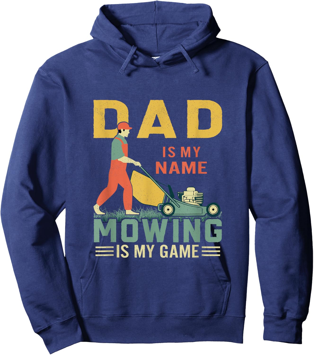 Lawn Mowing Dad Husband Lawn Care Mower Lawn Mowing Hoodie - Hoodie | Navy