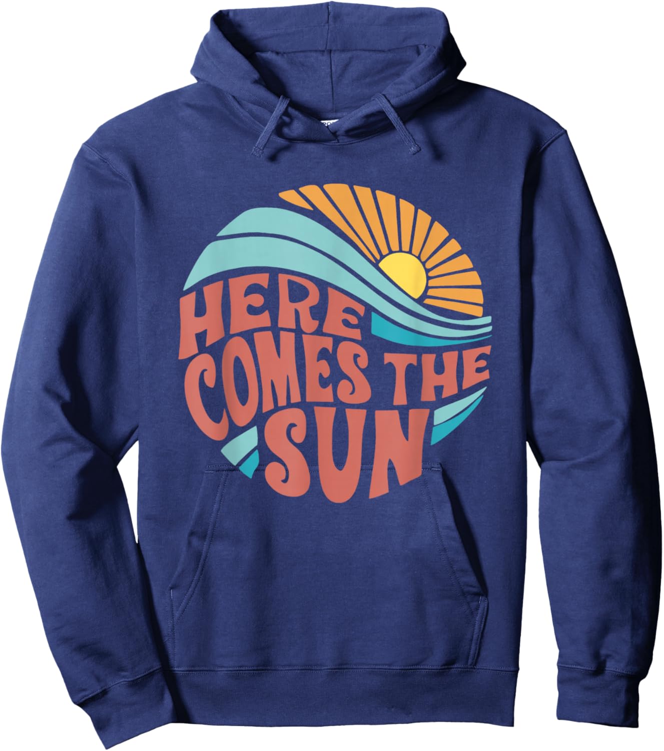 Here Comes The Sun Men Women Toddler Kids Baby Summer Beach Hoodie - Hoodie | Navy