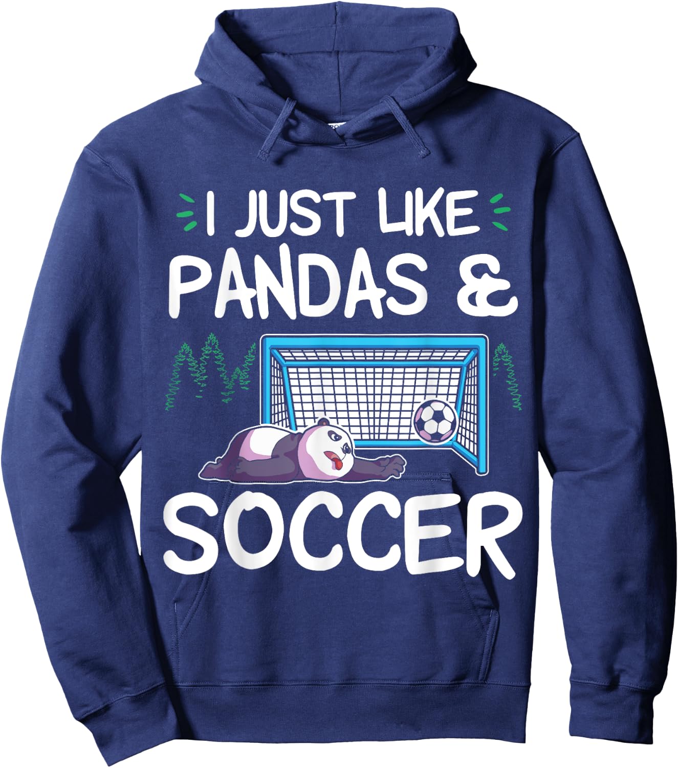 Panda Soccer I just love Pandas and Playing Soccer Hoodie - Hoodie | Navy