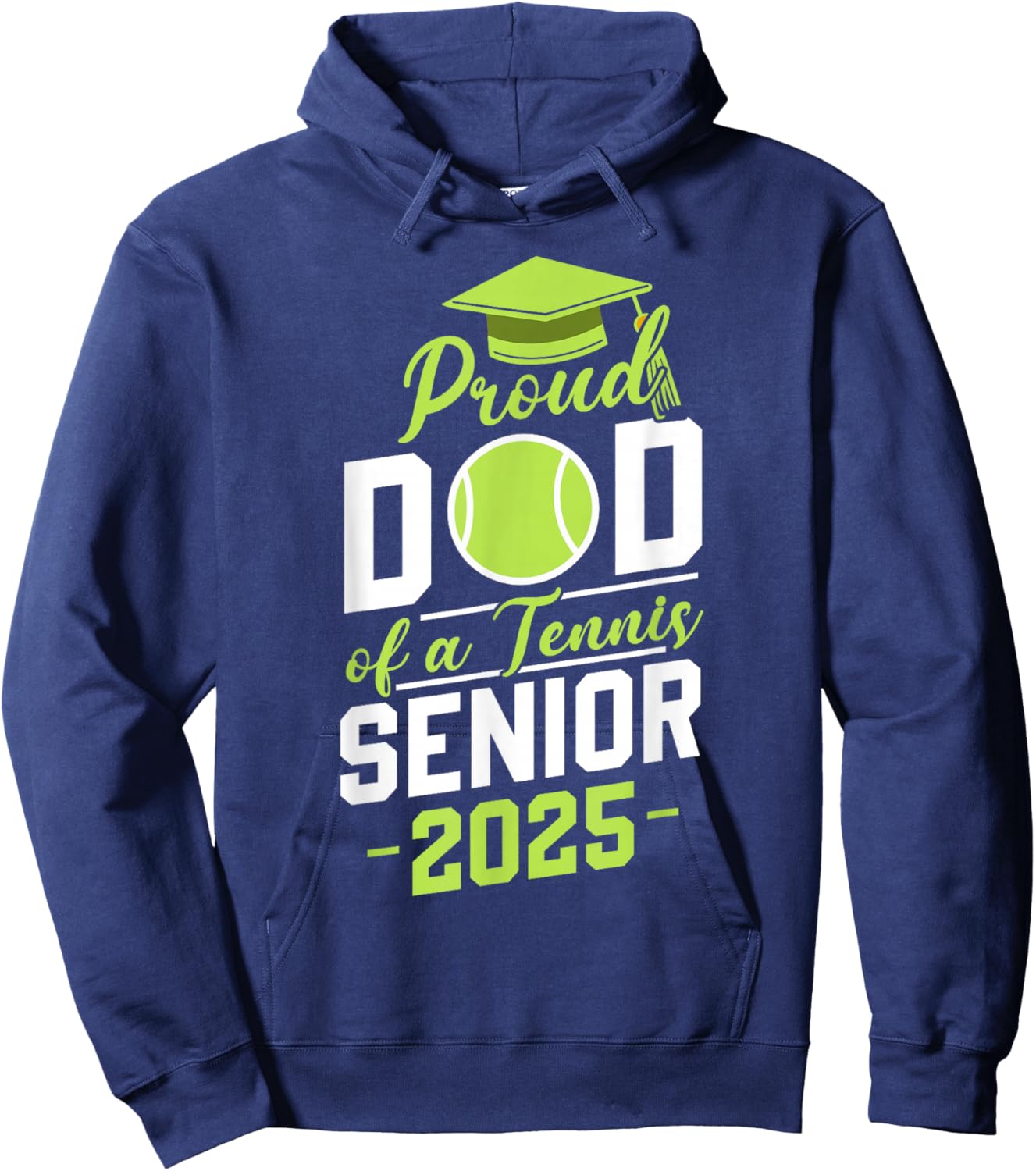 Dad of a tennis senior 2025 class of 25 graduation graduate Hoodie - Hoodie | Navy