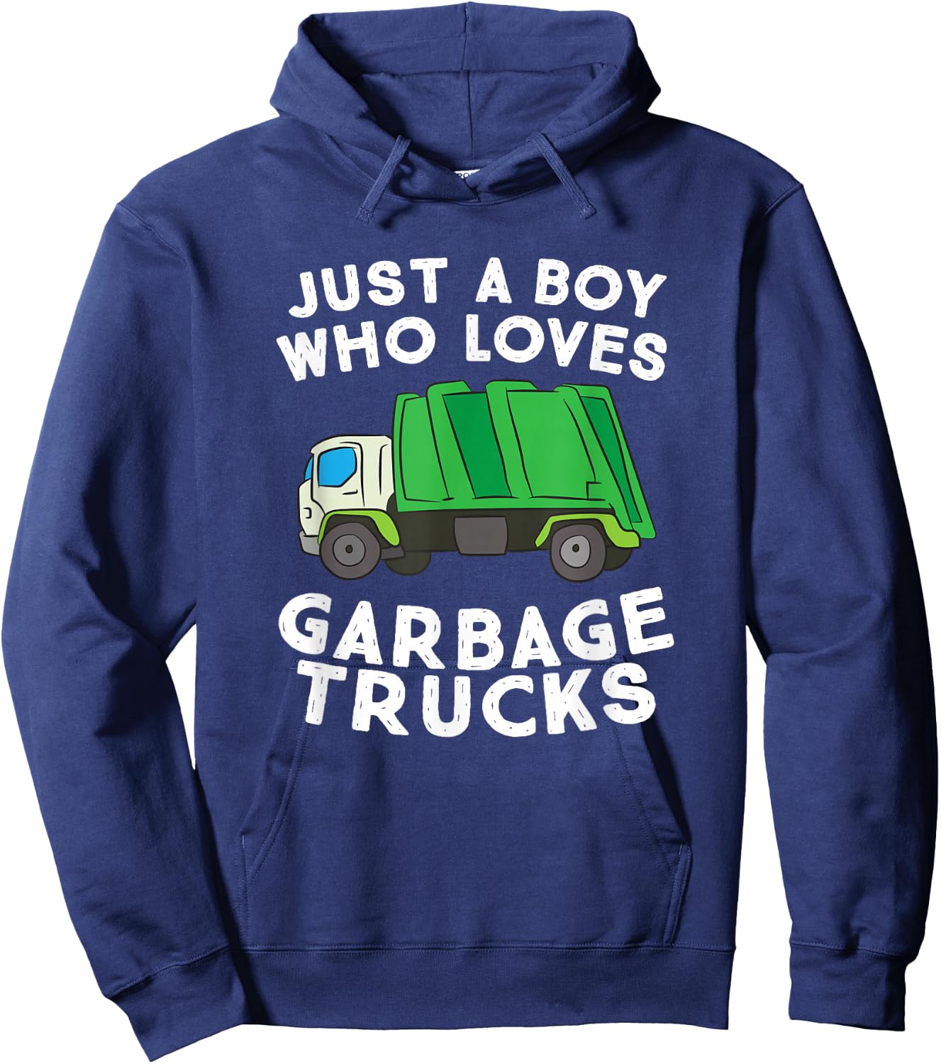 Garbage Truck Just A Boy Who Loves Garbage Trucks Hoodie - Hoodie | Navy