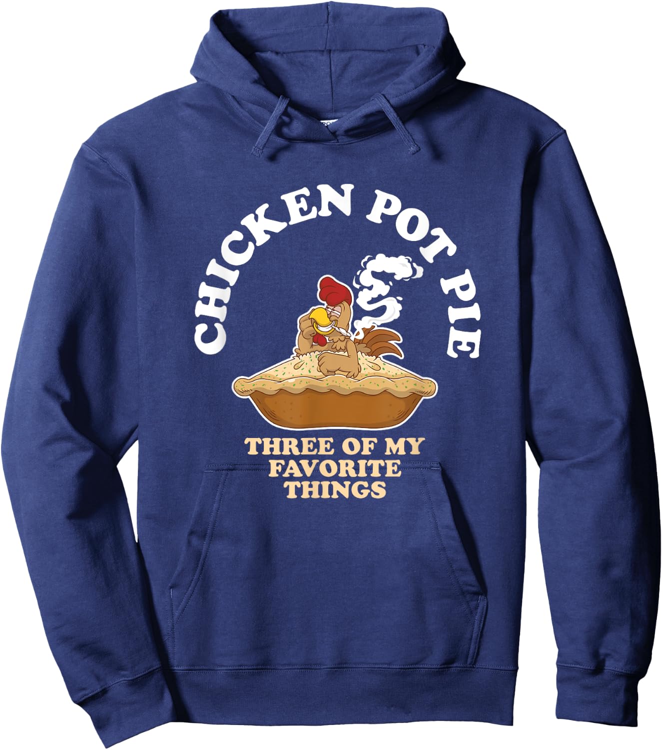 Chicken Pot Pie Favorite Thing Rooster Smoker Hoodie - Hoodie | Navy