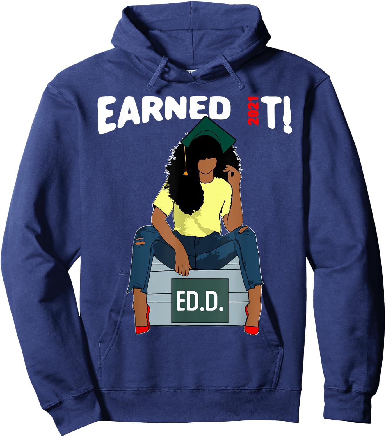 Earned It Doctor Of Education Ed.D. Doctorate Black Grad Hoodie - Hoodie | Navy