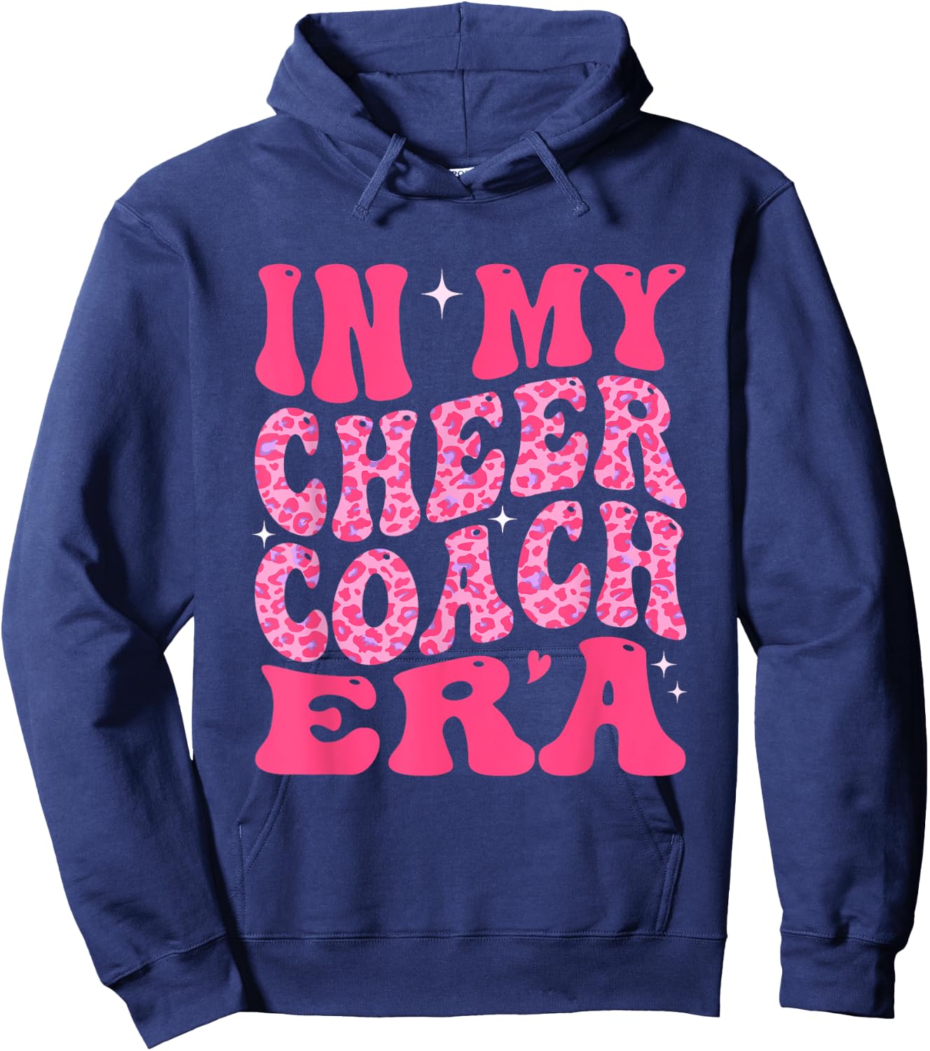 In My Cheer Coach Era Groovy Pink Leopard Women Men Hoodie - Hoodie | Navy