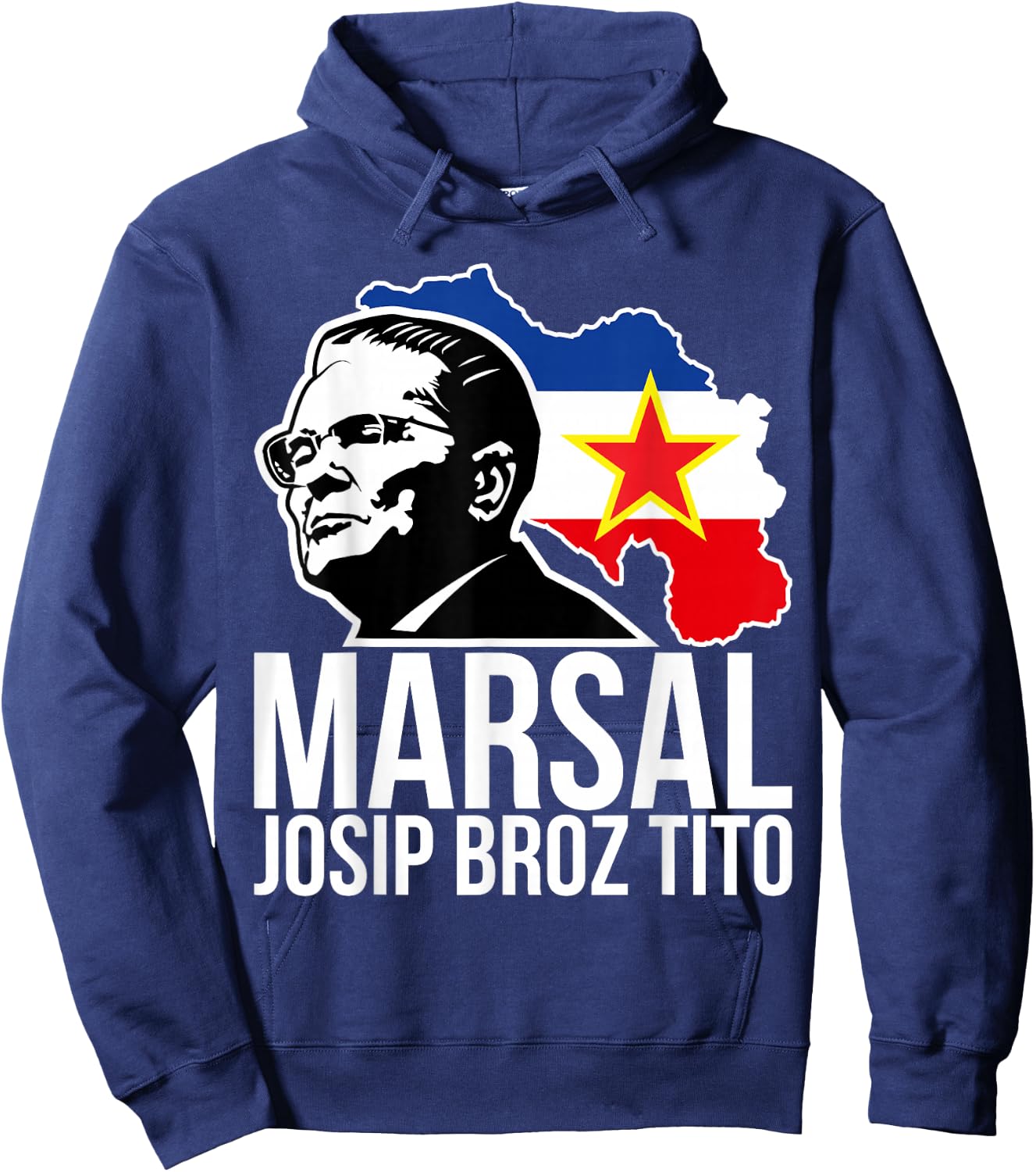 Marsal Josip Broz Tito Yugoslavia Jugoslavija SFRY Hoodie - Hoodie | Navy