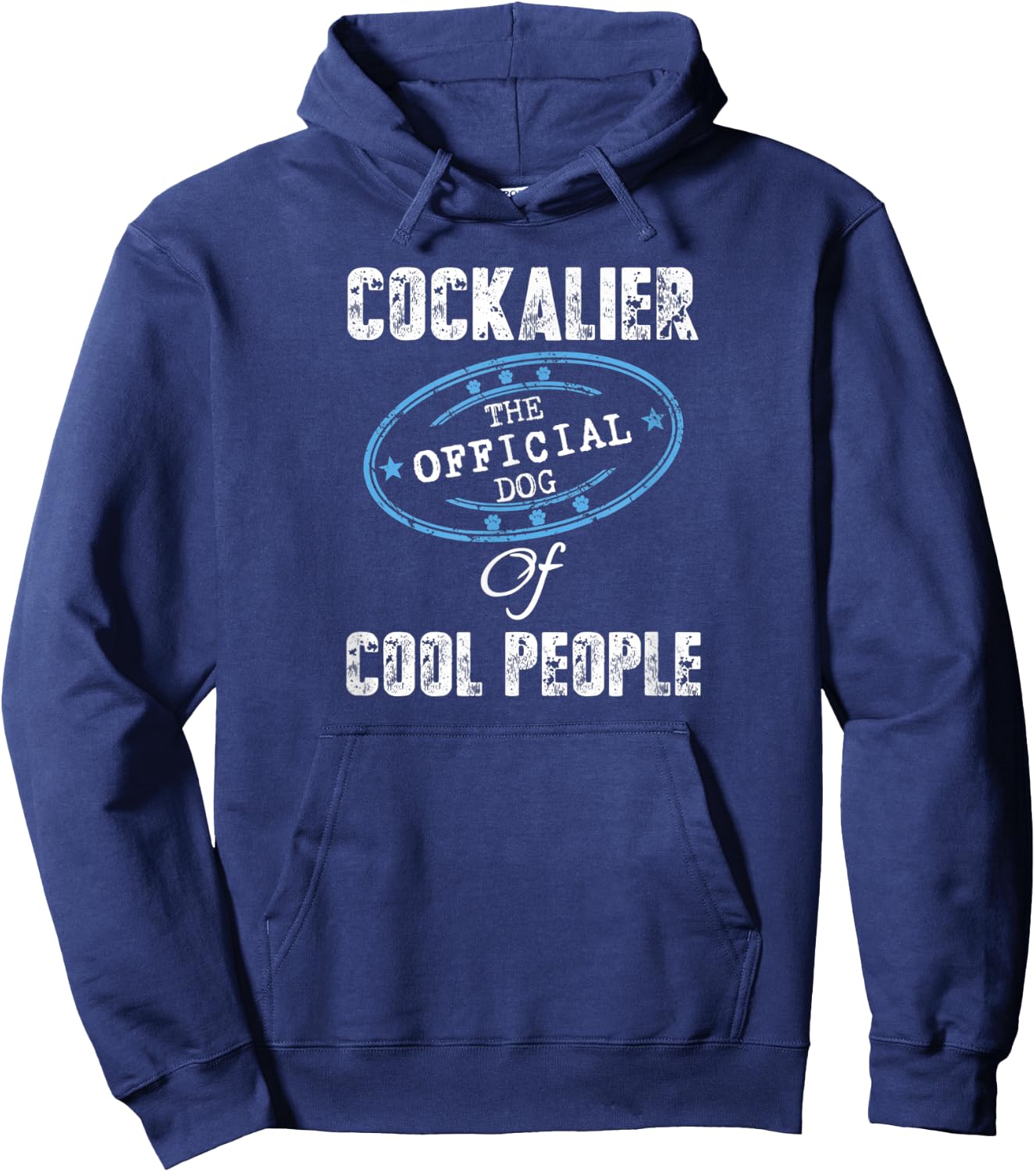 Cockalier Dog Shirt The Official Dog Of Cool People Gift Hoodie - Hoodie | Navy