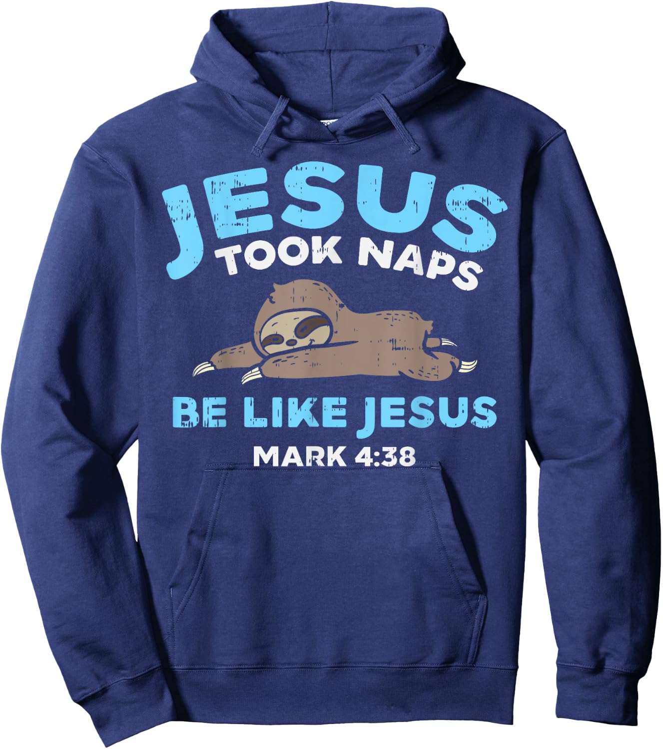 Jesus Took Naps Sloth Funny Bible Verse God Christian Gift Hoodie - Hoodie | Navy