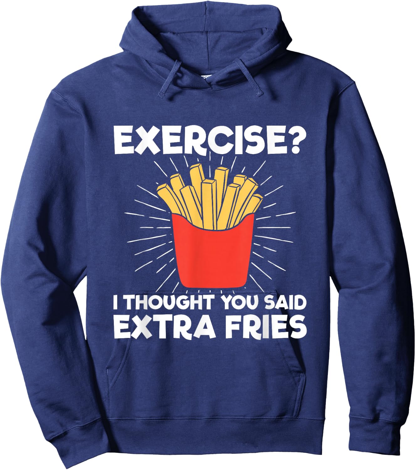 Extra Fries" Funny Workout - Classic Fit, , Short Sleeve, Adult (Black) Hoodie - Hoodie | Navy
