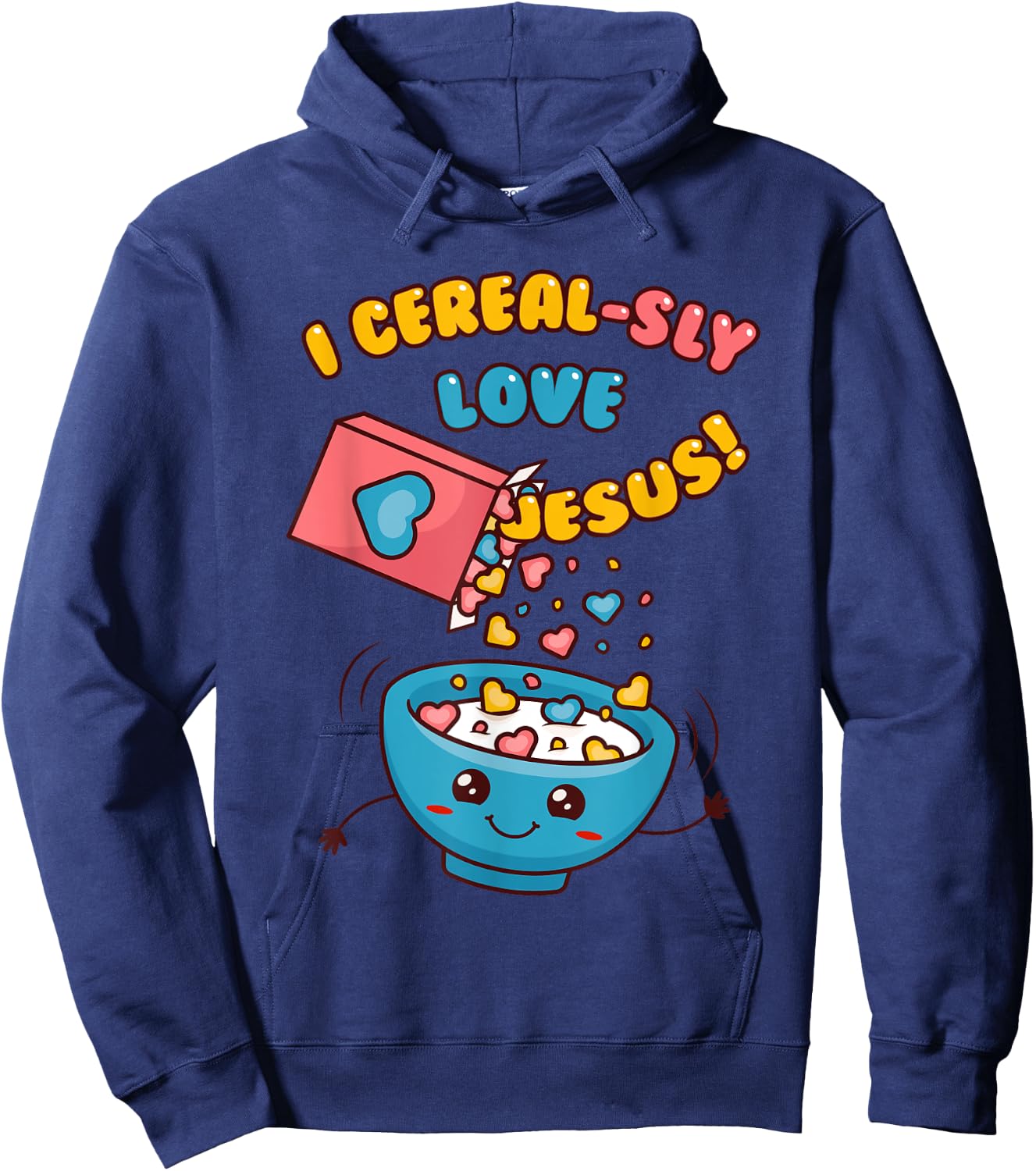 I CEREAL-SLY LOVE JESUS! - Funny Christian Pun - Hearts Hoodie - Hoodie | Navy