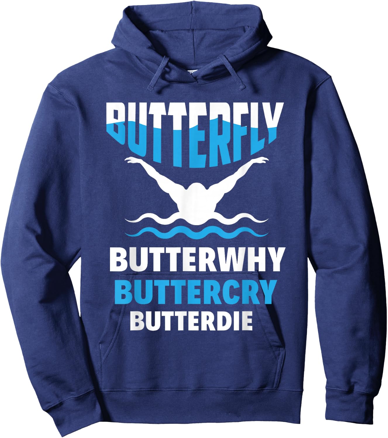 Butterfly Butterwhy Buttercry Funny Swimming Swimmer Hoodie - Hoodie | Navy