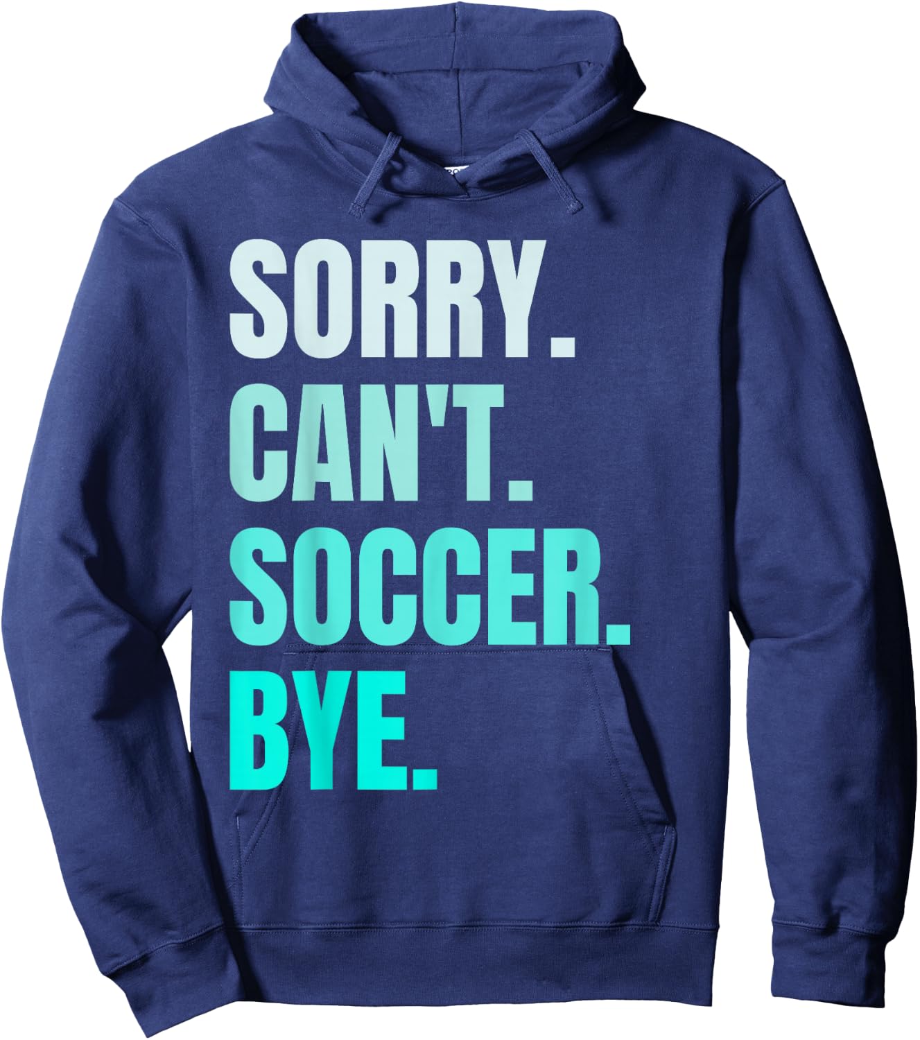 Sorry Can't Soccer Bye Funny Soccer Player Retro Vintage Hoodie - Hoodie | Navy