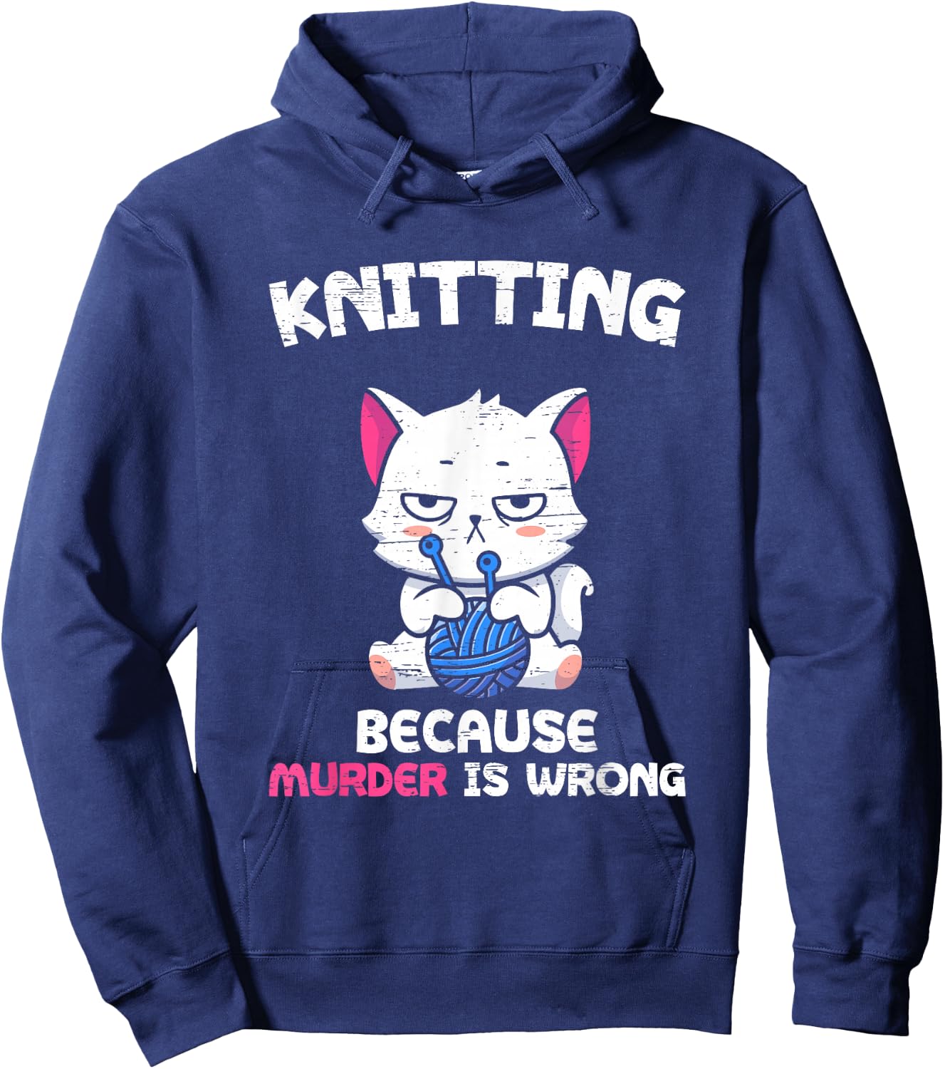 Knitting Because Murder Is Wrong Hobbies Knit Feline Cat Top Hoodie - Hoodie | Navy