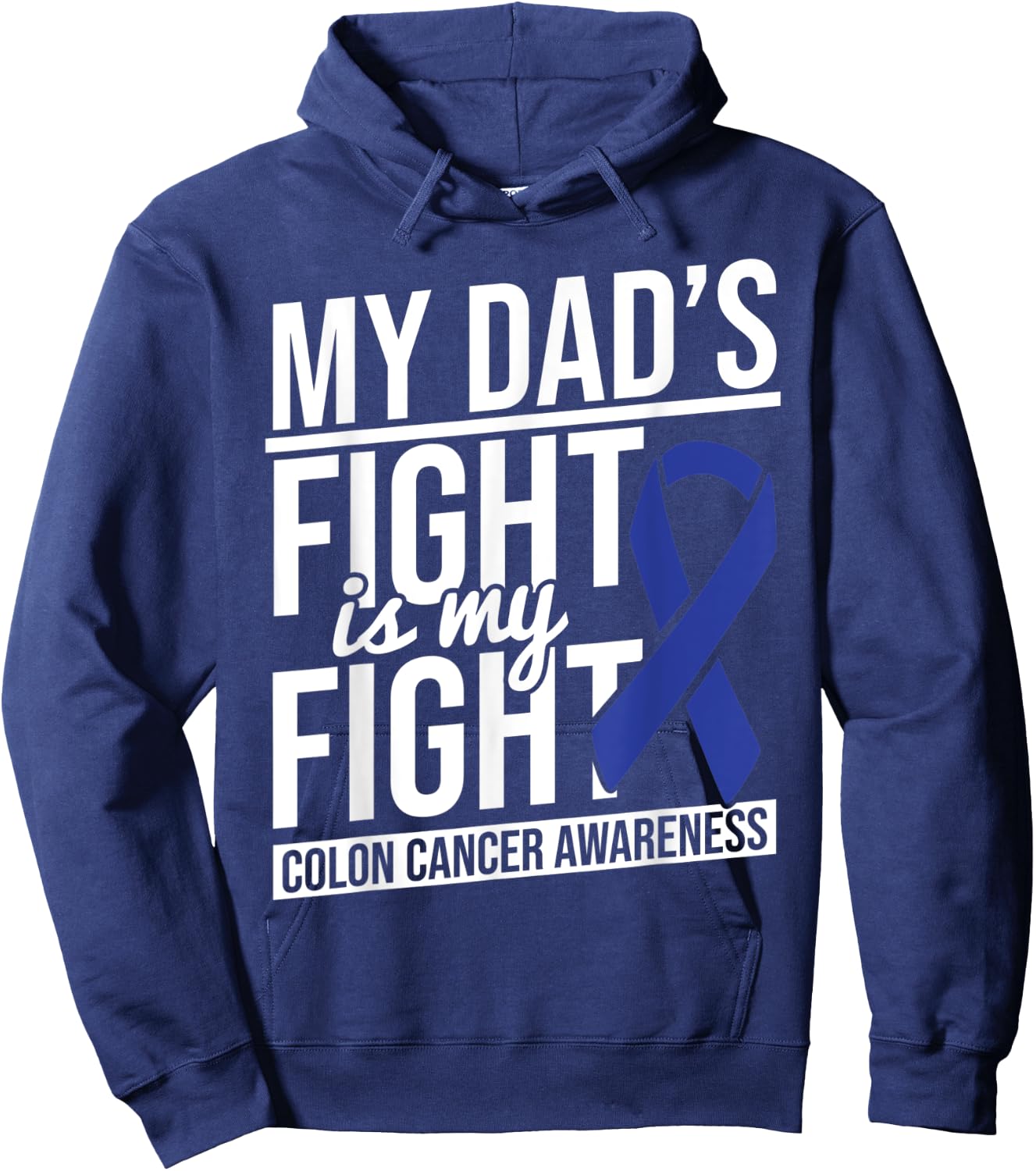 Dad's Fight My Fight Colon Cancer Colon Cancer Awareness Hoodie - Hoodie | Navy