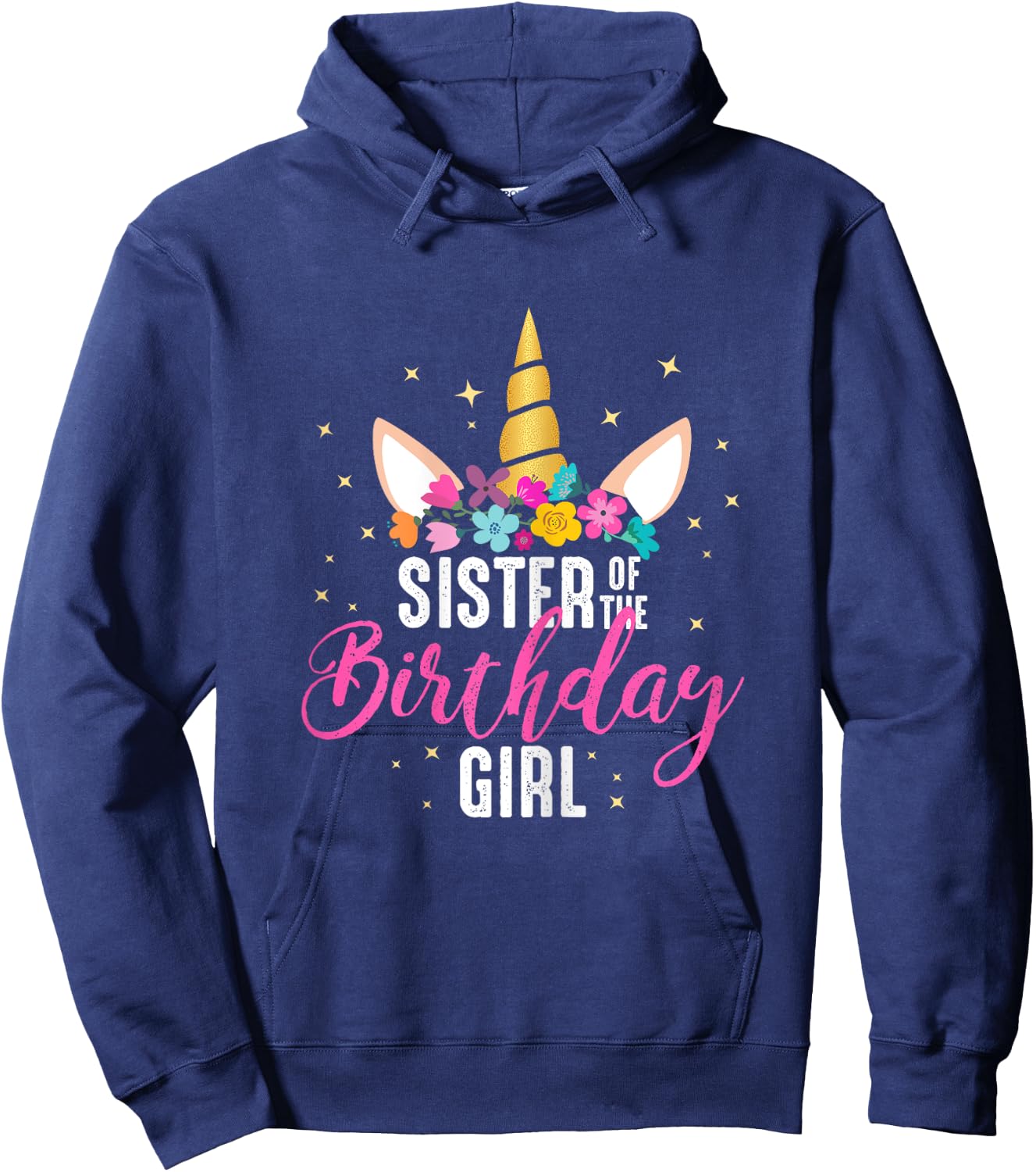 Sister Of The Birthday Girl Sibling Gift Unicorn Birthday Hoodie - Hoodie | Navy