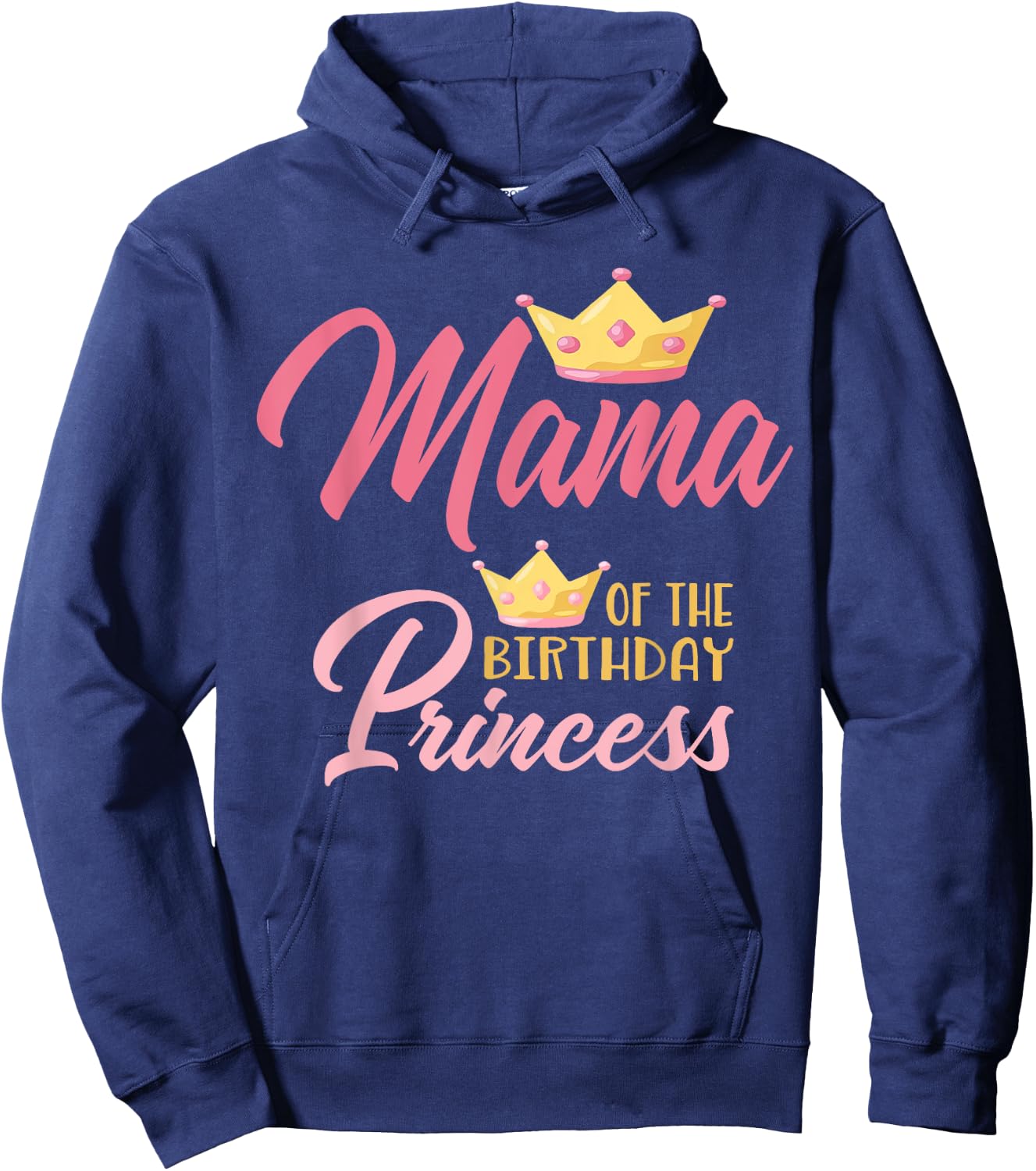 Mama of The Birthday Princess Themed Family Girl Birthday Hoodie - Hoodie | Navy