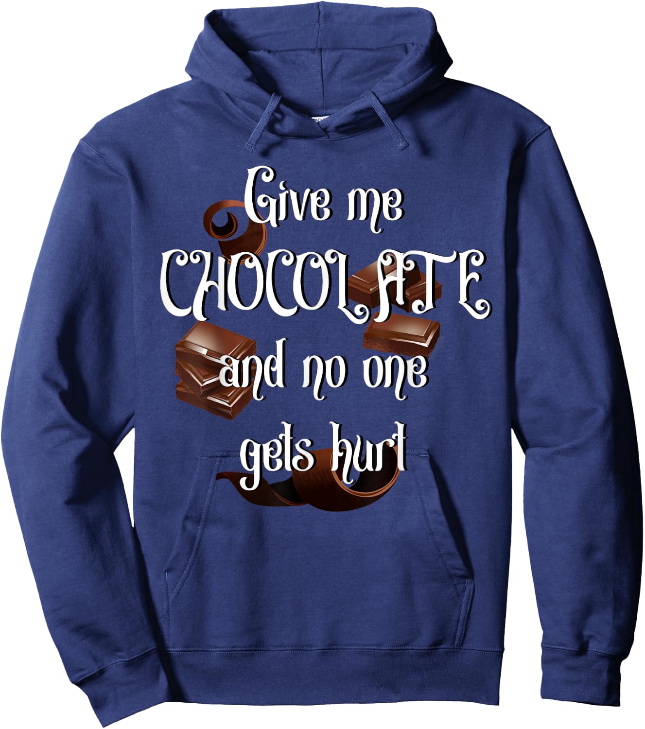 Give me Chocolate and no one gets hurt Hoodie - Hoodie | Navy