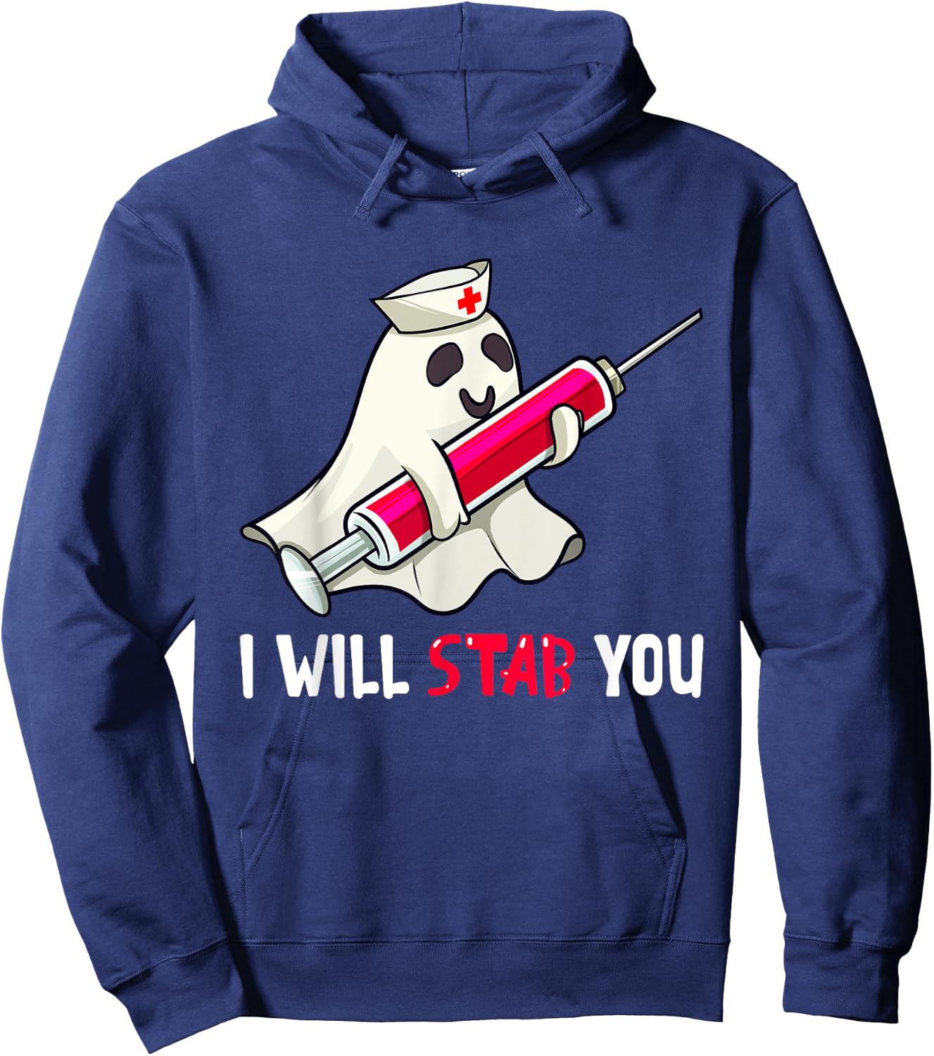 I Will Stab You Nurse Ghost Boo Funny Halloween Nursing RN Hoodie - Hoodie | Navy