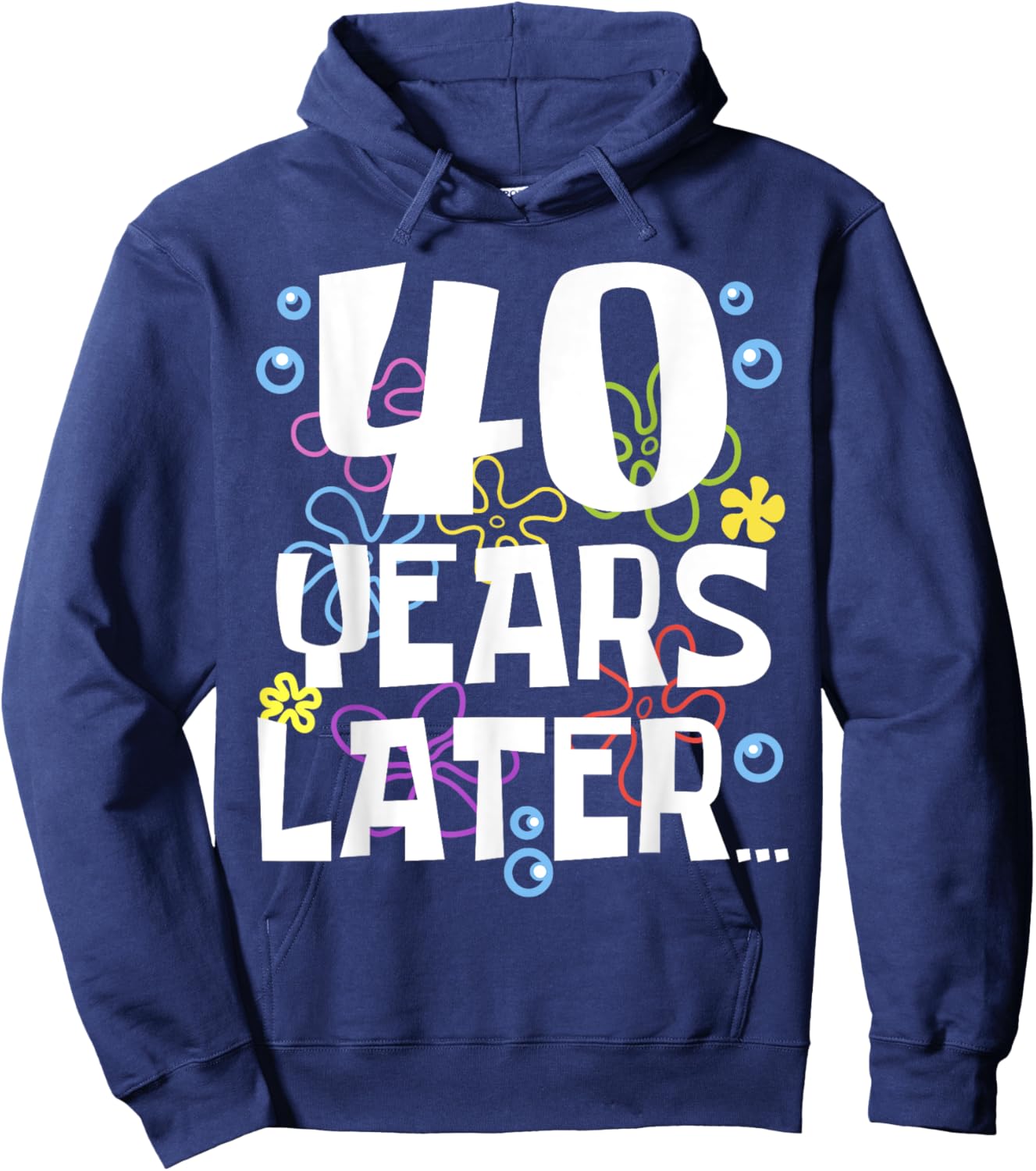40 YEARS LATER 40 year Old Birthday Gifts Men Women Funny Hoodie - Hoodie | Navy