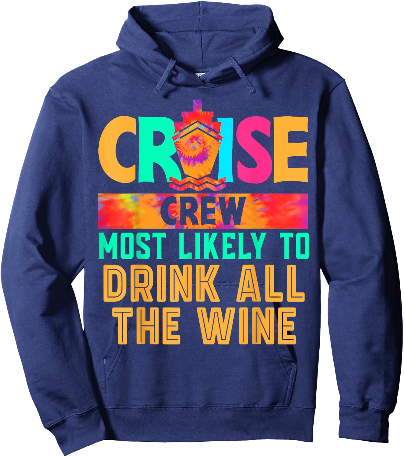 Cruise Crew Most Likely to Drink All The Wine Hippie Hoodie - Hoodie | Navy