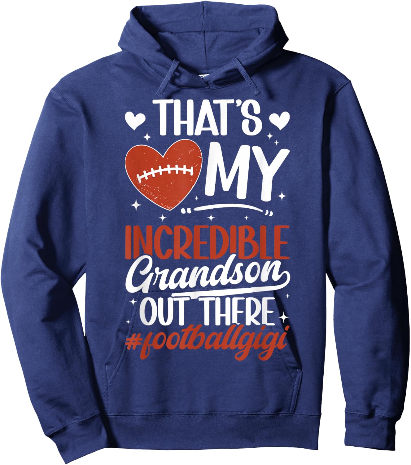 Incredible Grandson Football Gigi Of A Football Player Gigi Hoodie - Hoodie | Navy