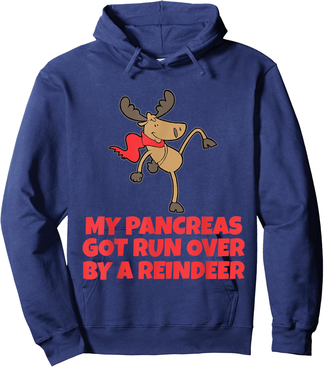 Type One Diabetes My Pancreas Got Run Over By A Reindeer Hoodie - Hoodie | Navy