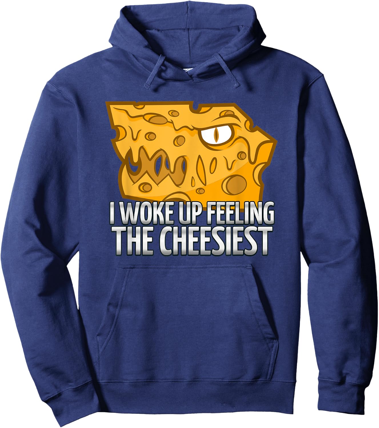 I Woke Up Feeling The Cheesiest | Cheese Head Fan Hoodie - Hoodie | Navy