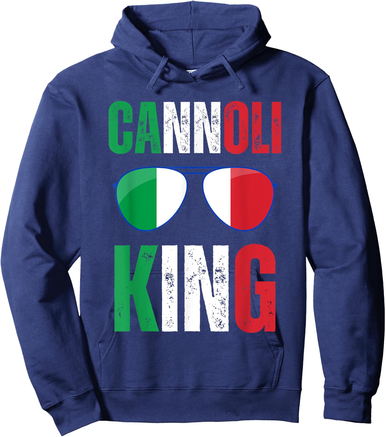 Funny Cannoli King Italian Saying Italy Flag Sunglasses Hoodie - Hoodie | Navy