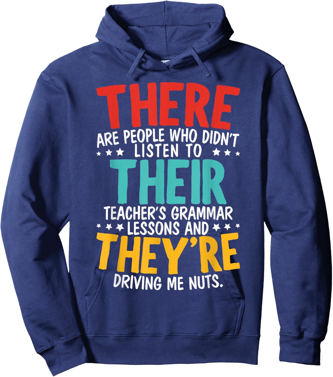 There Their They're Grammar Nazy Proper English Writing Hoodie - Hoodie | Navy