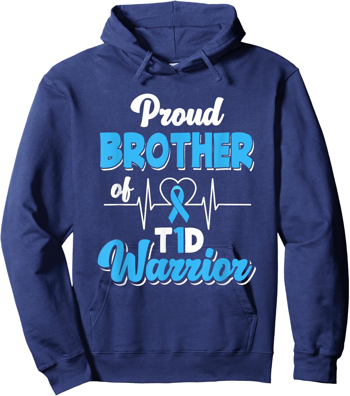 Proud Brother Of A T1D Warrior Diabetic Diabetes Awareness Hoodie - Hoodie | Navy