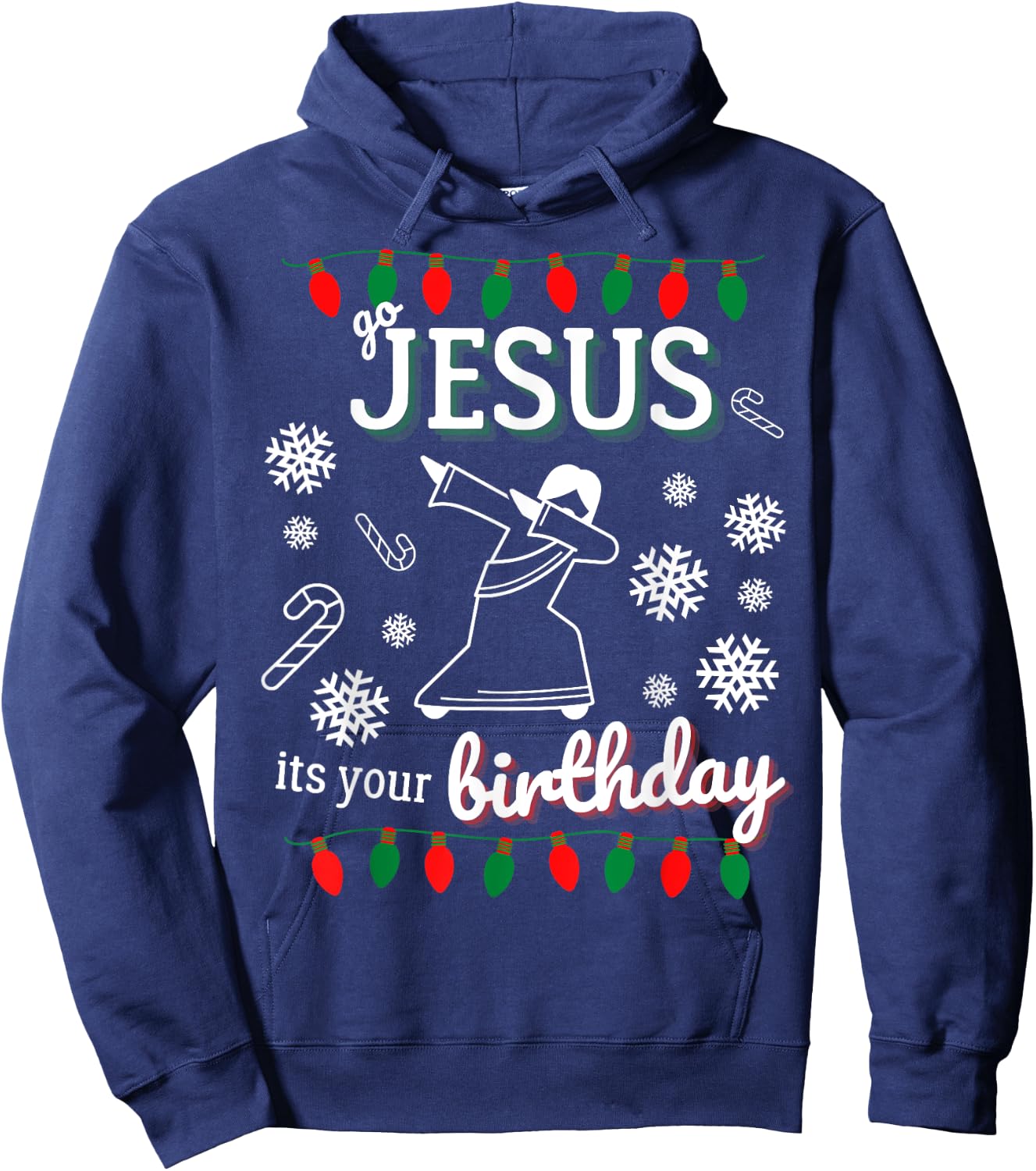 Go Jesus Its Your Birthday Dancing Xmas Christmas Hoodie - Hoodie | Navy
