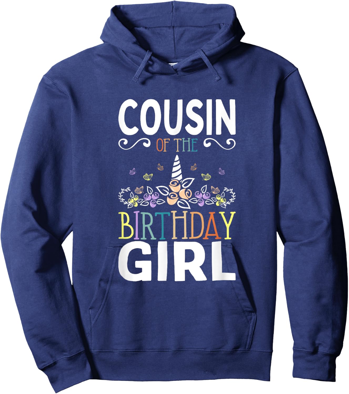 Cousin Of The Birthday Girl Unicorn Girls Family Matching Hoodie - Hoodie | Navy