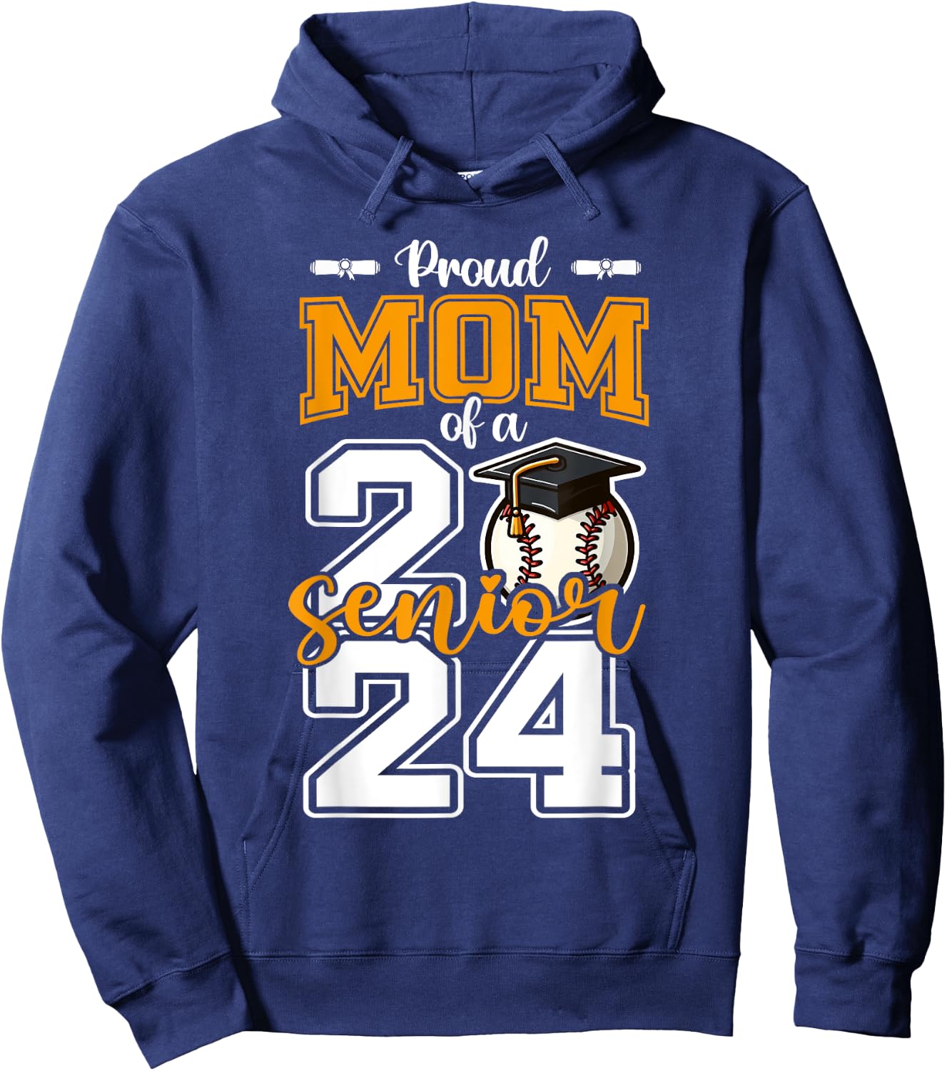Proud Mom Of A 2024 Baseball Senior Graduation mother Hoodie - Hoodie | Navy