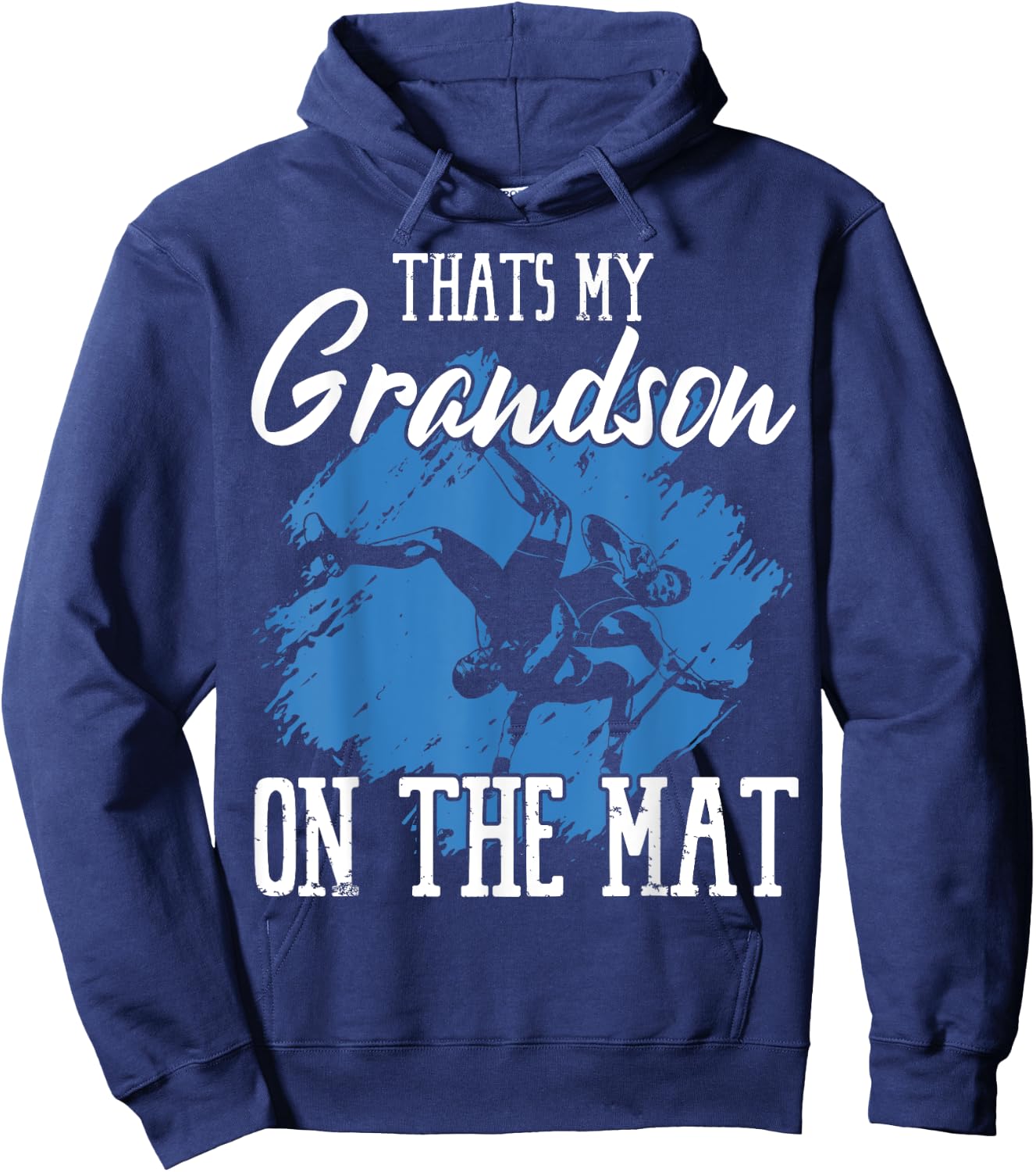 That's My Grandson On The Mat Professional Wrestler Athlete Hoodie - Hoodie | Navy