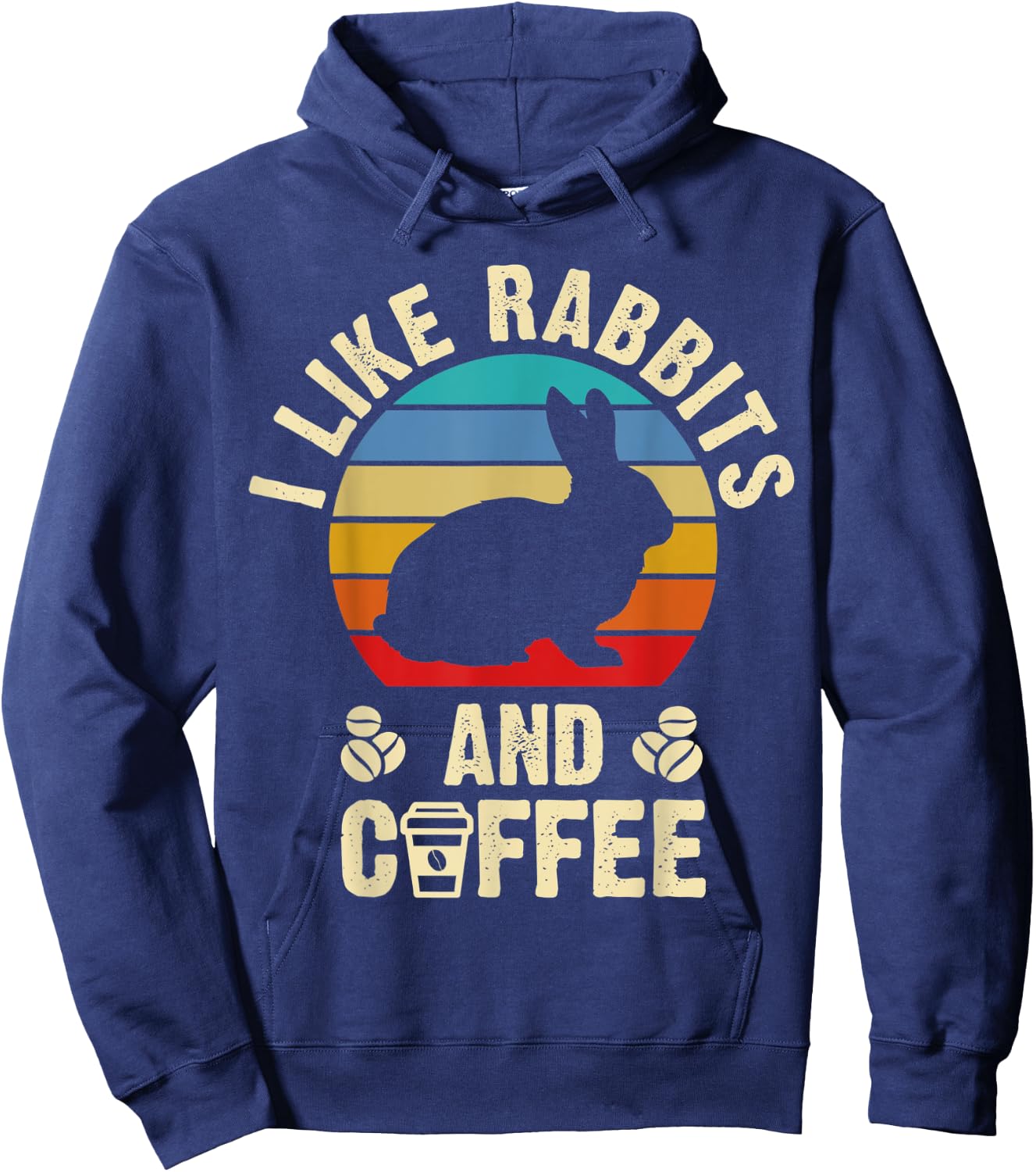 I like Rabbits & Coffee Funny vintage Pet theme lover gift Hoodie - Hoodie | Navy