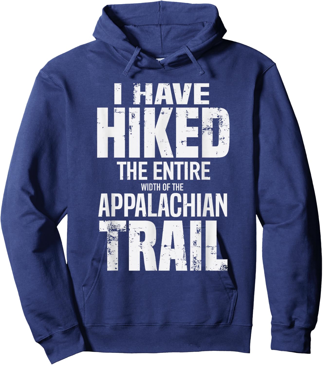 Hiked The Entire (Width Of The) Appalachian Trail Hoodie - Hoodie | Navy