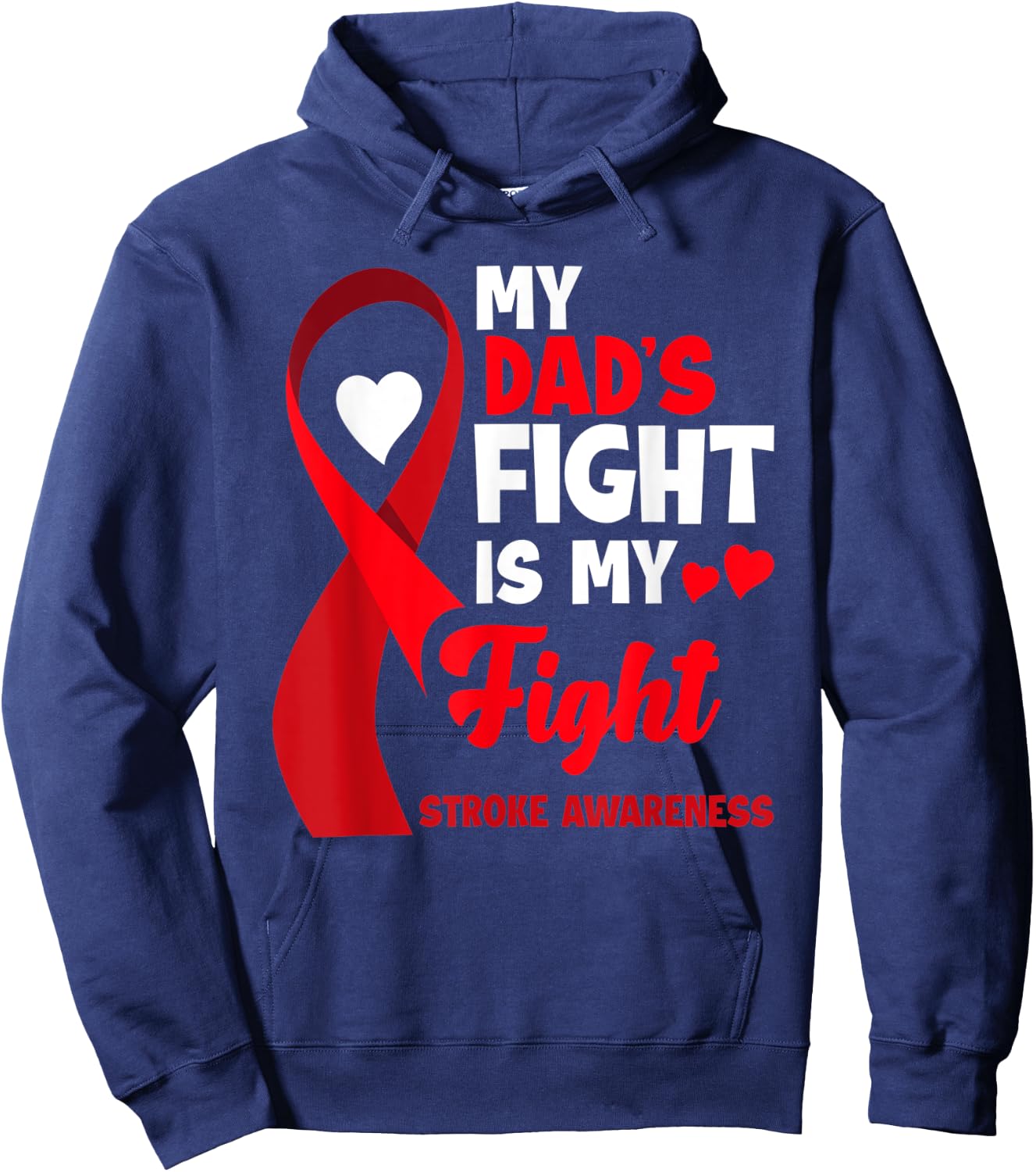 My Dad's Fight Is My Fight Family Support Stroke Awareness Hoodie - Hoodie | Navy