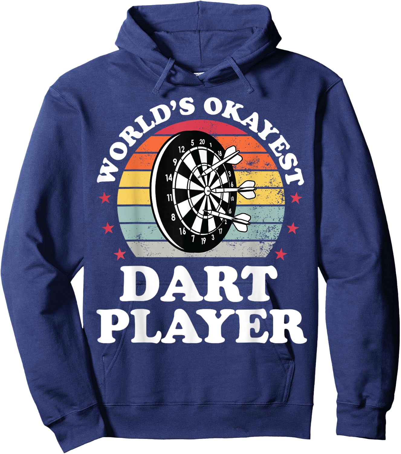 Worlds Okayest Dart Player Funny Dart Throwing Darts Hoodie - Hoodie | Navy