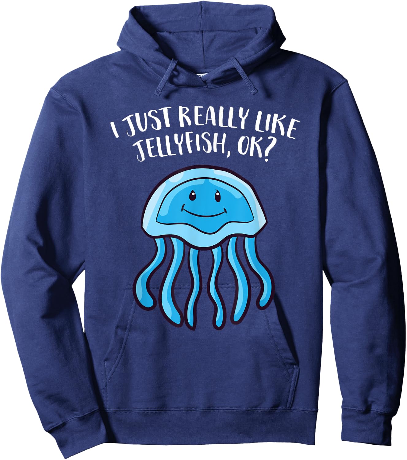 Funny Jellyfish I Just Really Like Jellyfish Hoodie - Hoodie | Navy