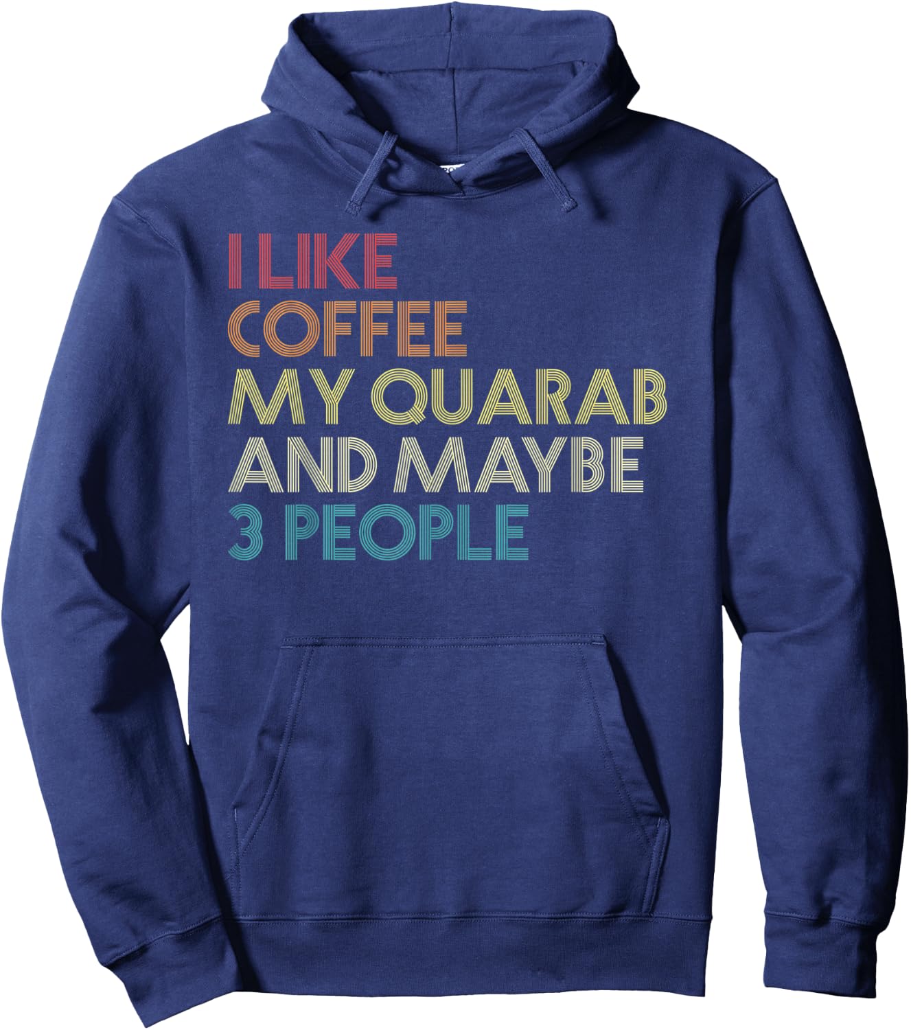 Quarab Horse Owner Gift Coffee Lover Quote Vintage Retro Hoodie - Hoodie | Navy